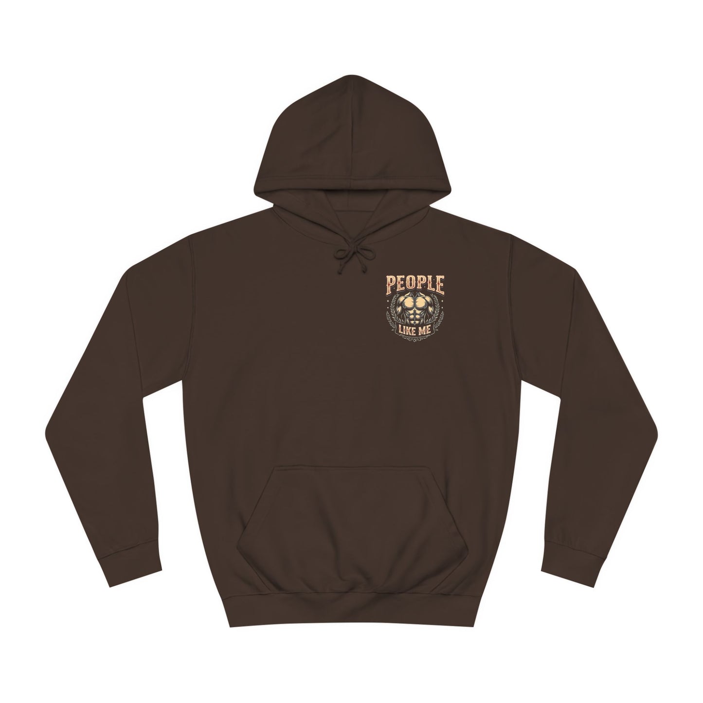 People Like ME - Type 1 - Motivational College Hoodie for Confident Individuals