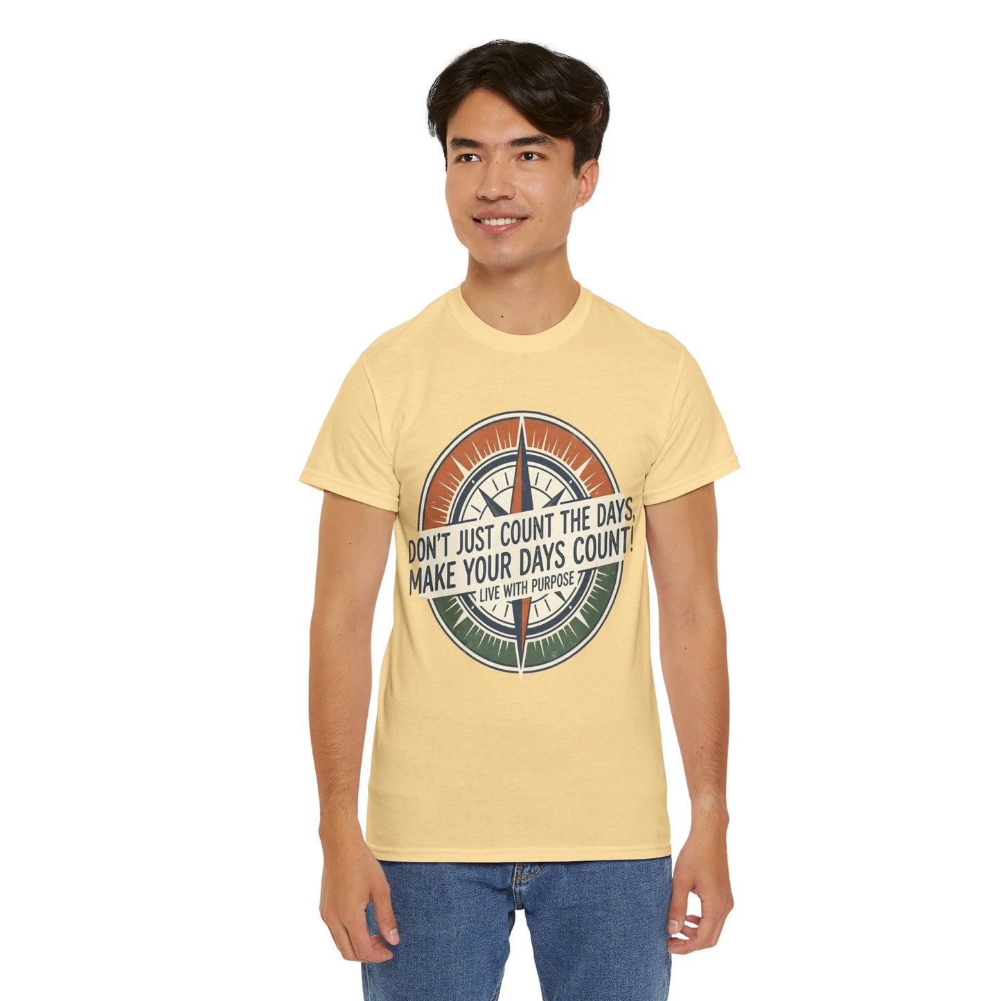 Motivational T-Shirt — "Don't Just Count the Days, Make Your Days Count" Compass Inspirational Tee