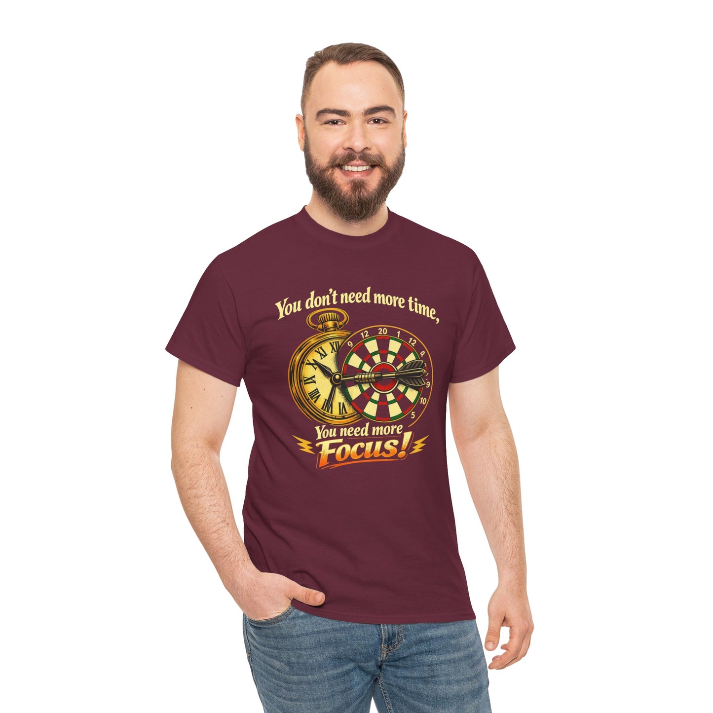 "You don't need more time, you need more focus!" Motivational T-Shirt from Cotton
