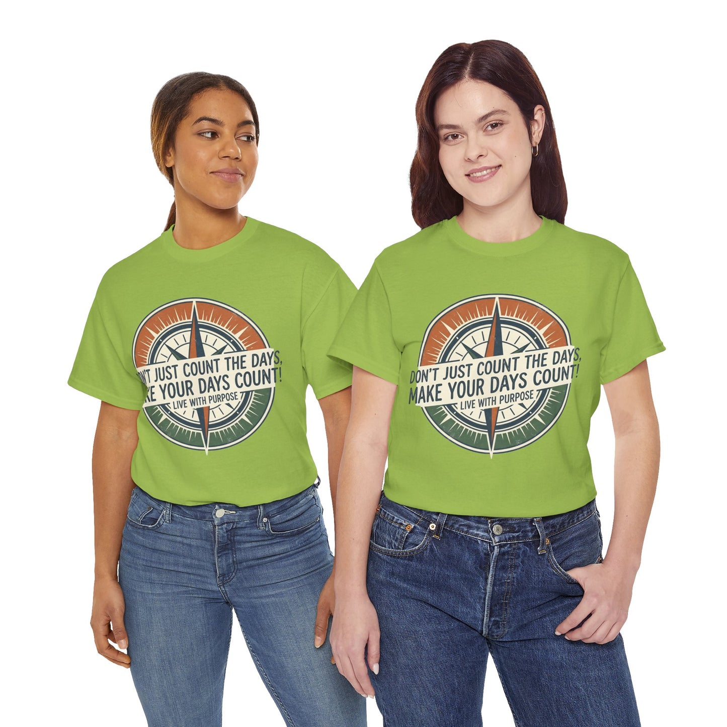 Motivational T-Shirt — "Don't Just Count the Days, Make Your Days Count" Compass Inspirational Tee