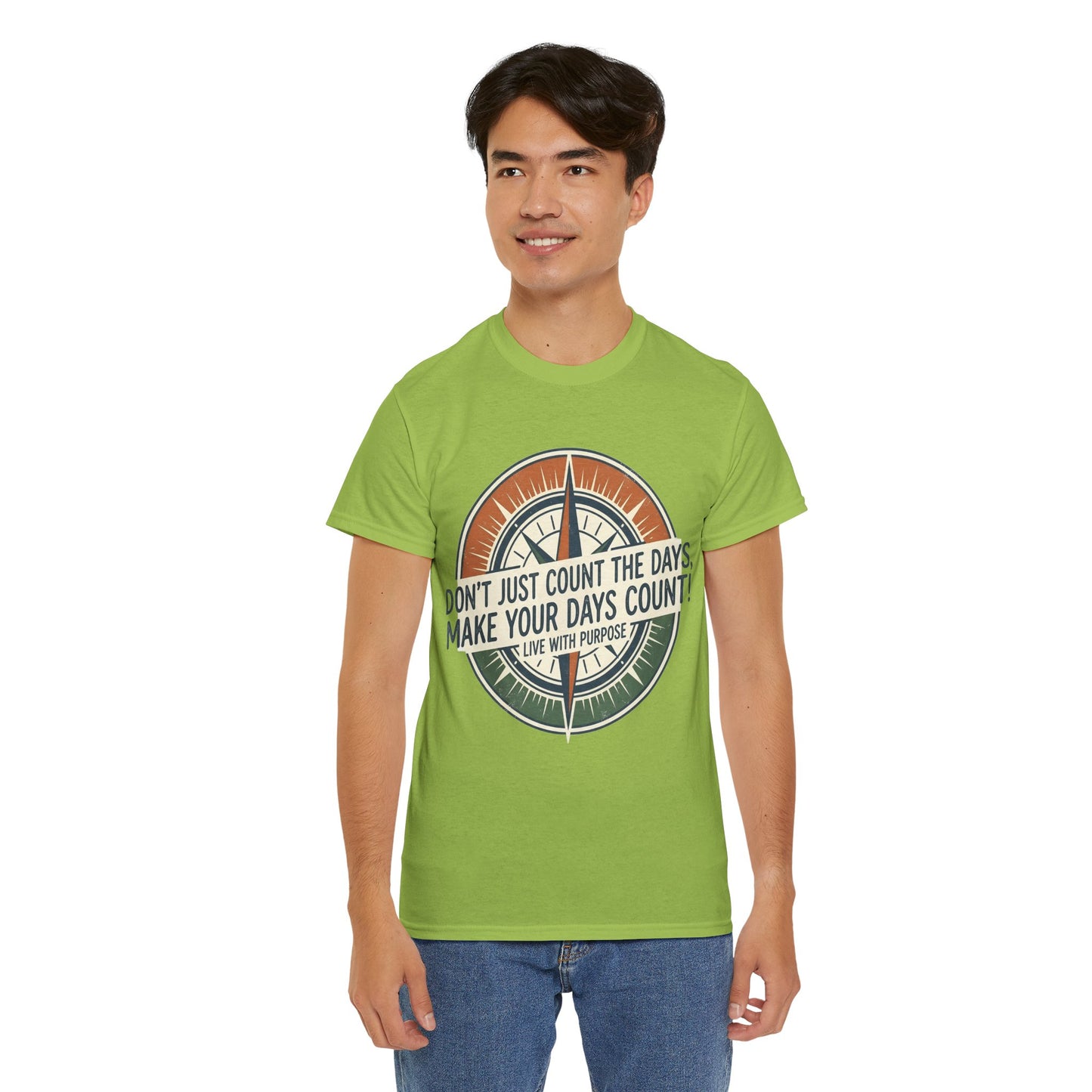 Motivational T-Shirt — "Don't Just Count the Days, Make Your Days Count" Compass Inspirational Tee