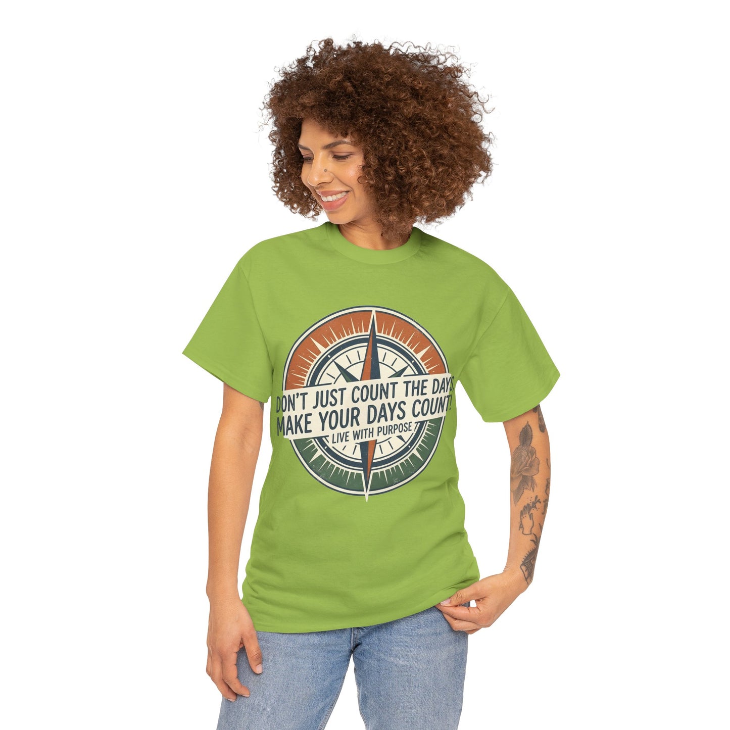 Motivational T-Shirt — "Don't Just Count the Days, Make Your Days Count" Compass Inspirational Tee
