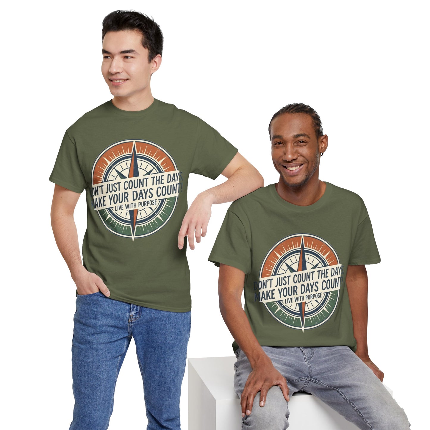 Motivational T-Shirt — "Don't Just Count the Days, Make Your Days Count" Compass Inspirational Tee
