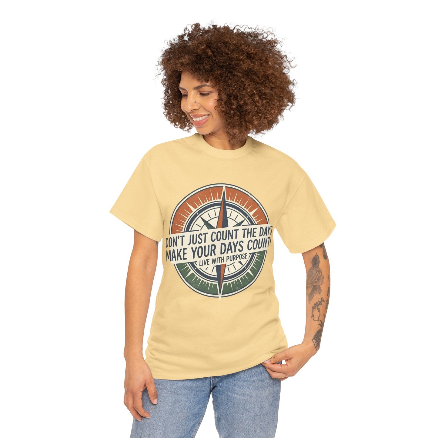 Motivational T-Shirt — "Don't Just Count the Days, Make Your Days Count" Compass Inspirational Tee