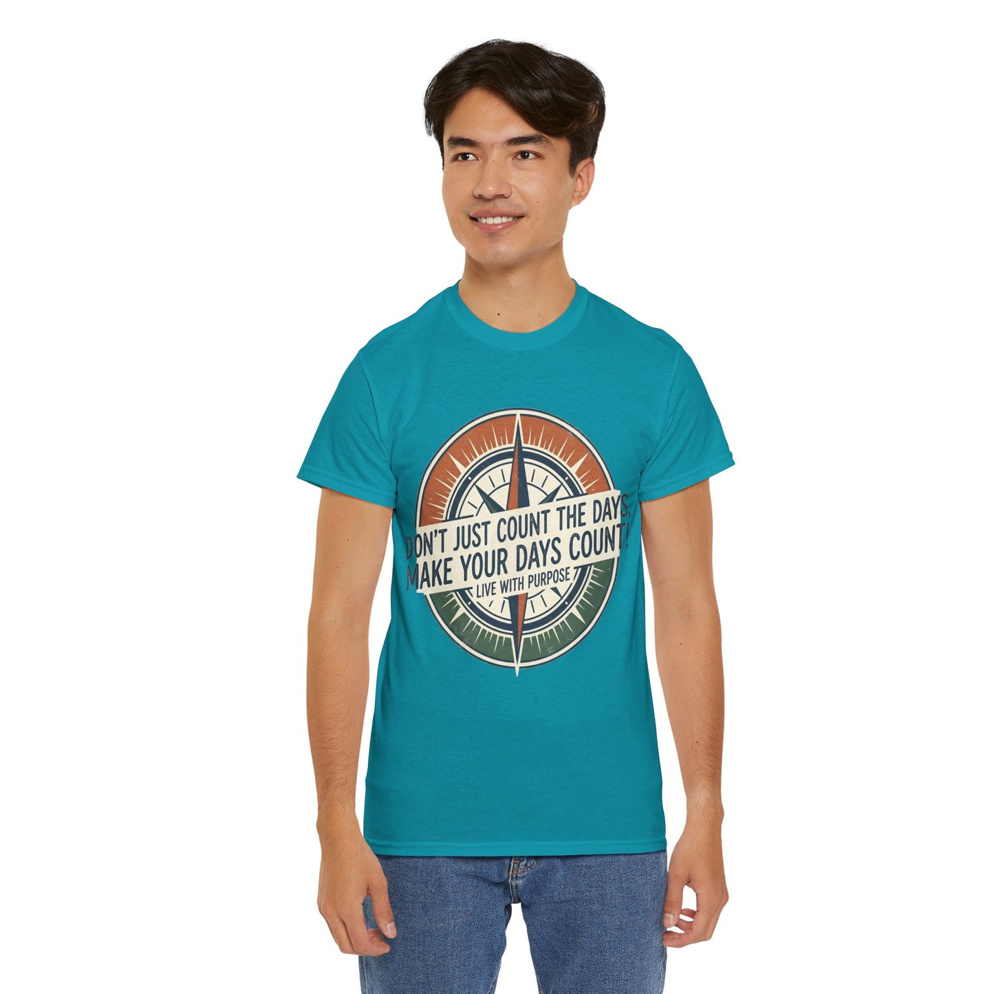 Motivational T-Shirt — "Don't Just Count the Days, Make Your Days Count" Compass Inspirational Tee