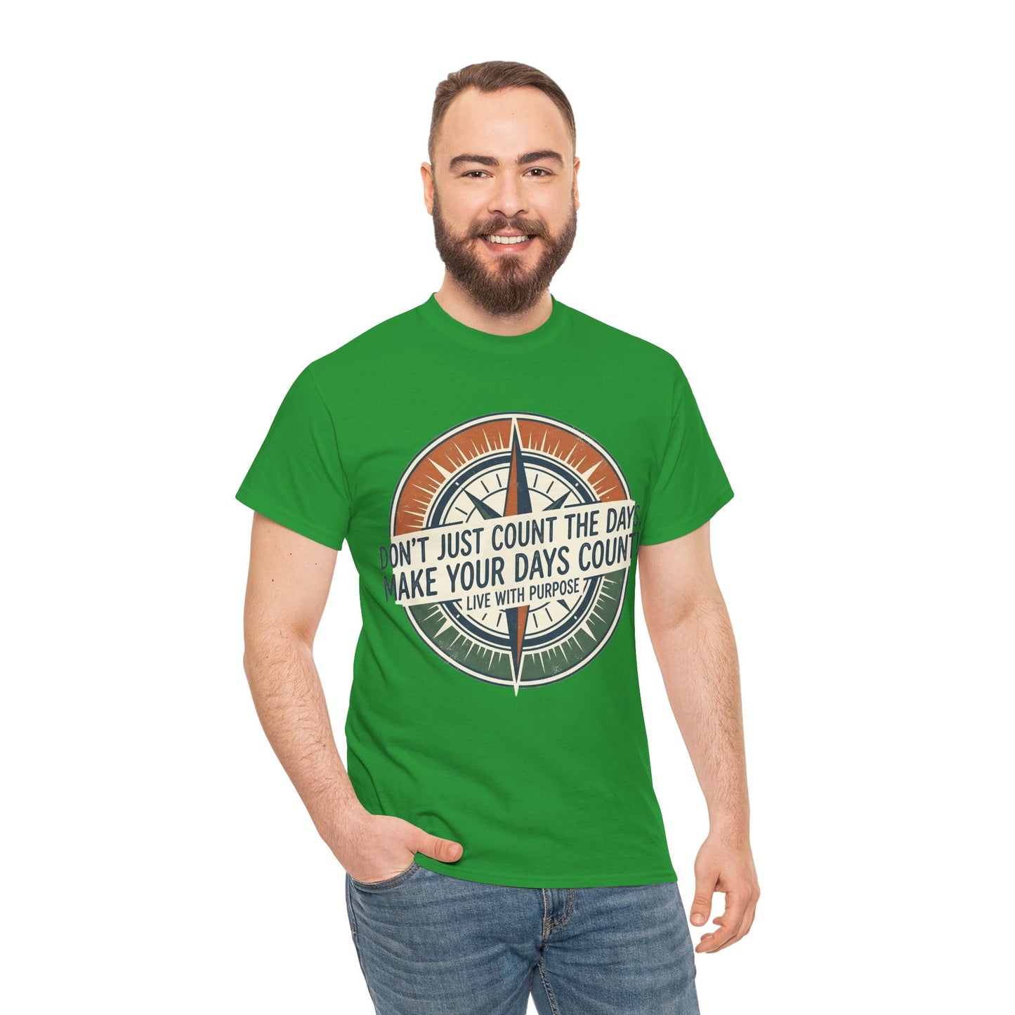 Motivational T-Shirt — "Don't Just Count the Days, Make Your Days Count" Compass Inspirational Tee