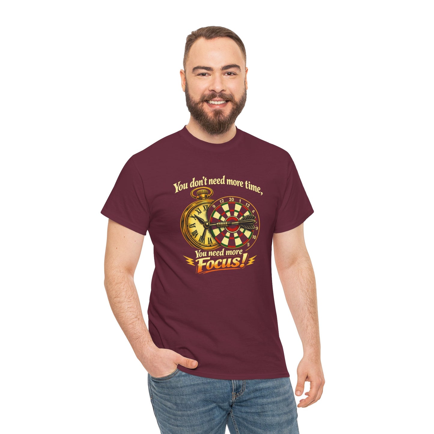 "You don't need more time, you need more focus!" Motivational T-Shirt from Cotton