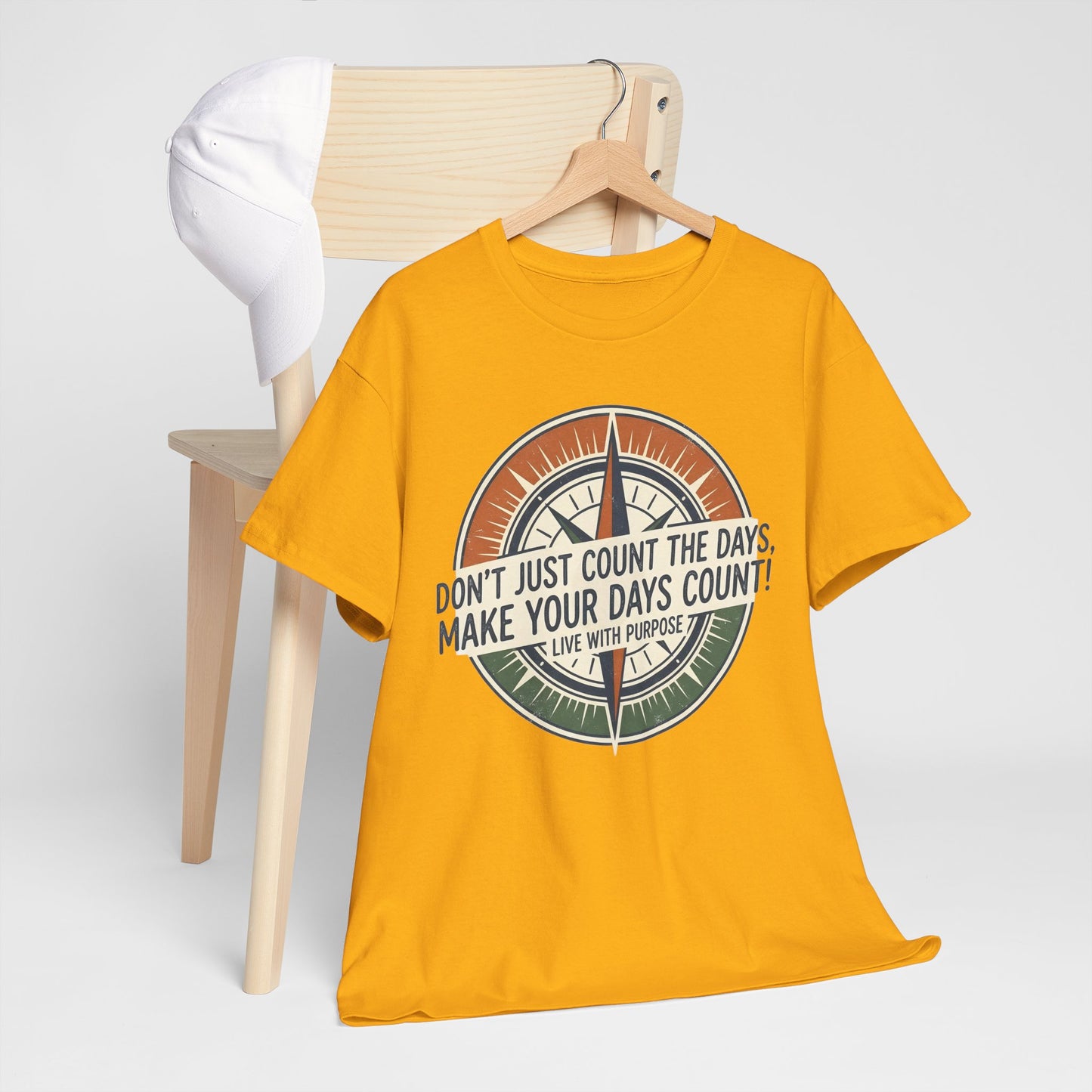 Inspirational  Cotton T-Shirt — “Don’t Just Count the Days, Make Your Days Count”