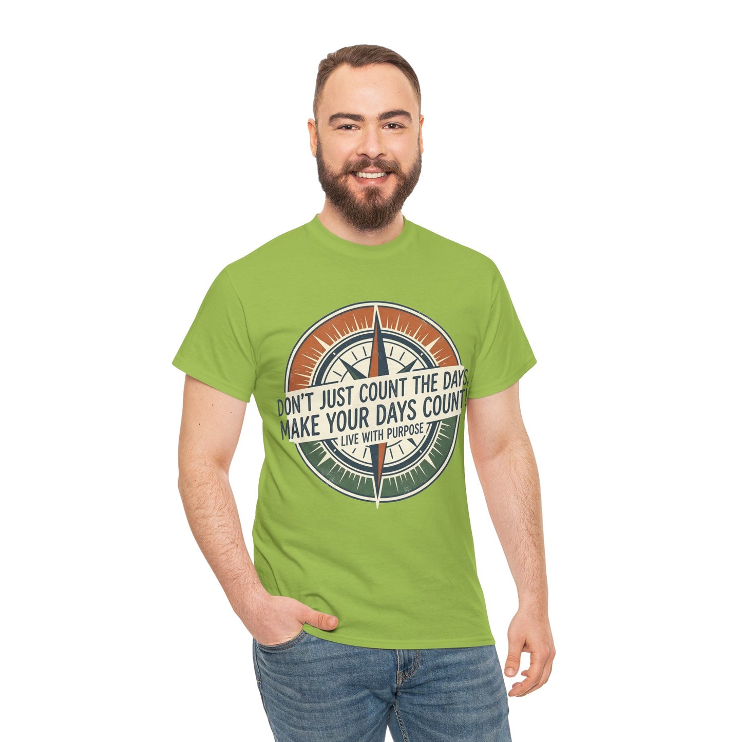 Motivational T-Shirt — "Don't Just Count the Days, Make Your Days Count" Compass Inspirational Tee