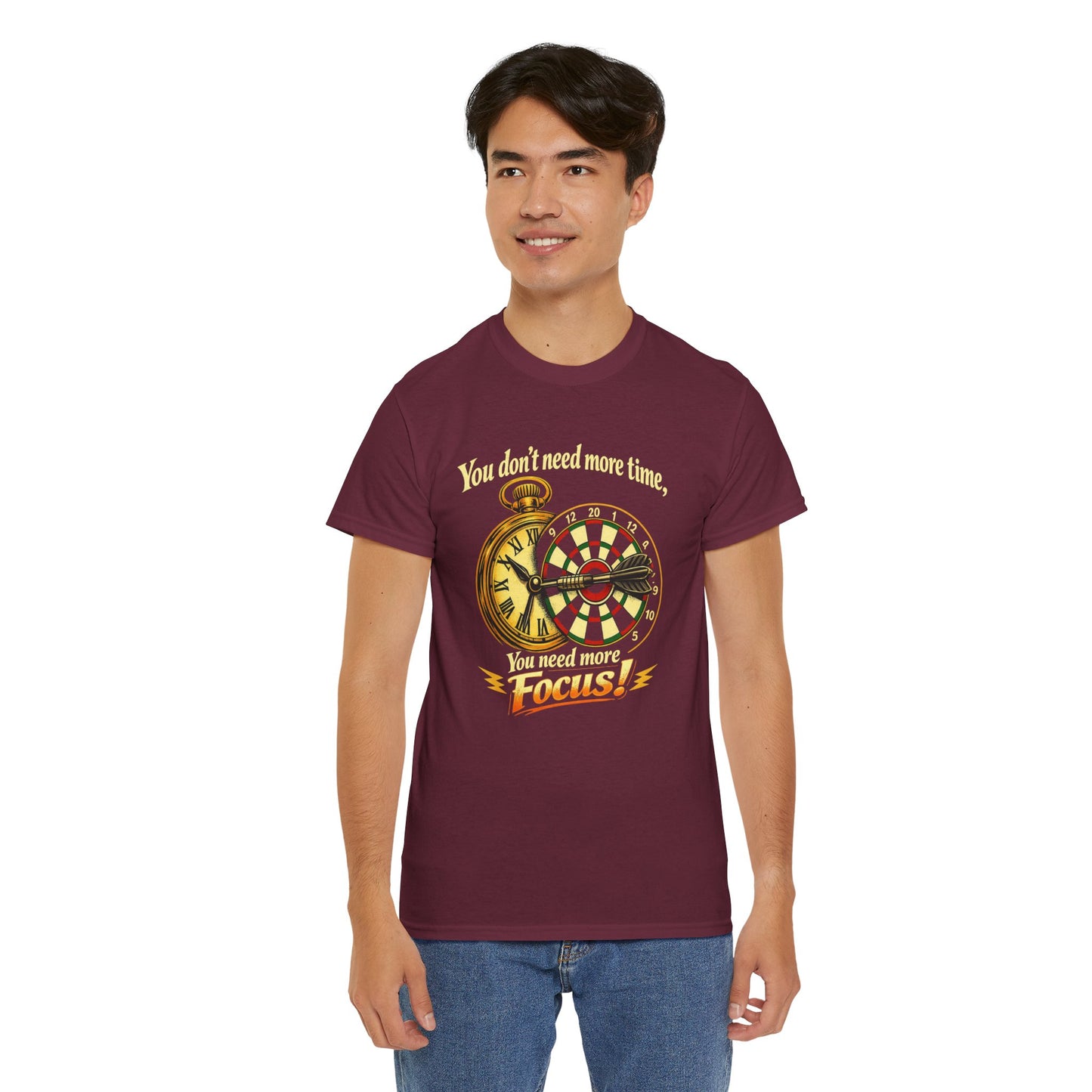"You don't need more time, you need more focus!" Motivational T-Shirt from Cotton