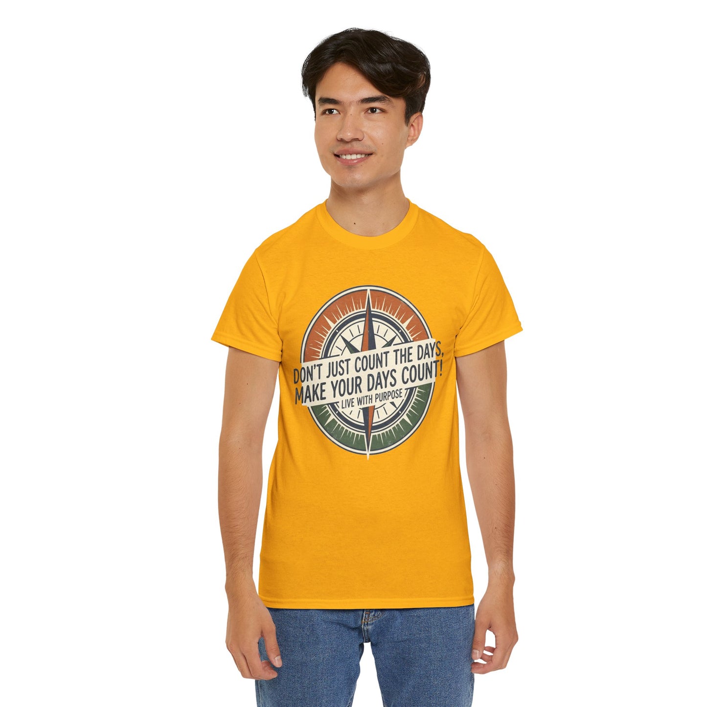 Inspirational  Cotton T-Shirt — “Don’t Just Count the Days, Make Your Days Count”