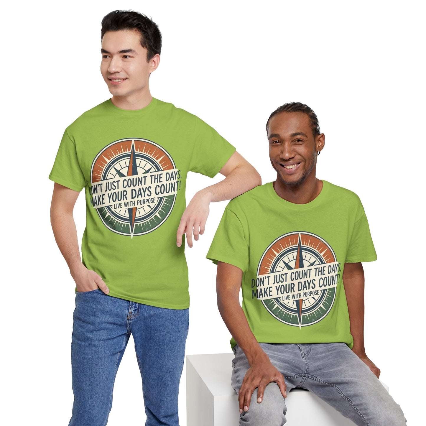 Motivational T-Shirt — "Don't Just Count the Days, Make Your Days Count" Compass Inspirational Tee