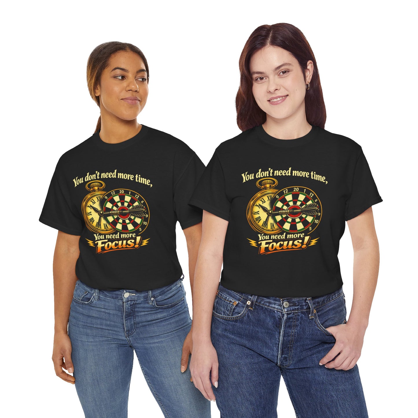 "You don't need more time, you need more focus!" Motivational T-Shirt from Cotton