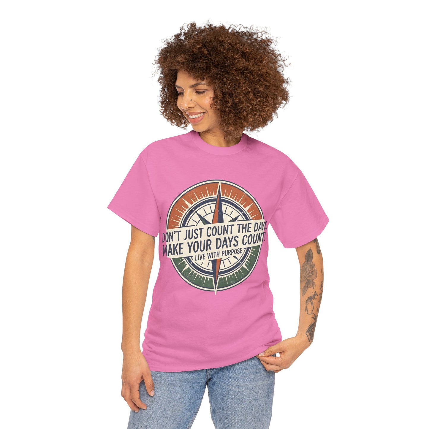 Motivational T-Shirt — "Don't Just Count the Days, Make Your Days Count" Compass Inspirational Tee