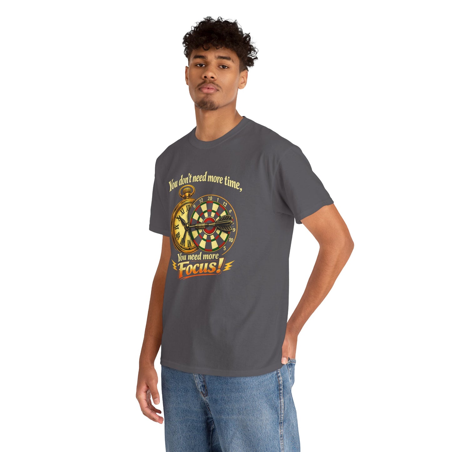 "You don't need more time, you need more focus!" Motivational T-Shirt from Cotton