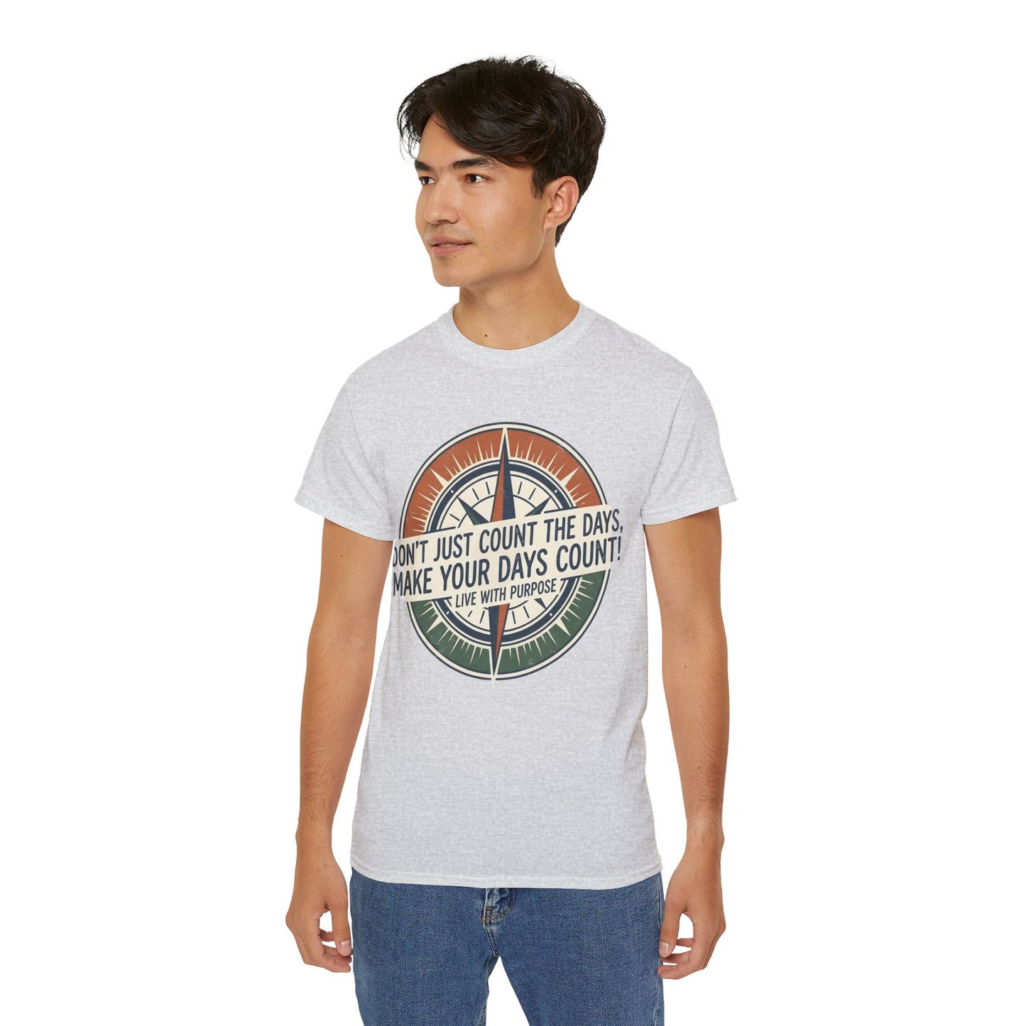 "Don't Just Count the Days, Make Your Days Count" Motivational Cotton T‑Shirt