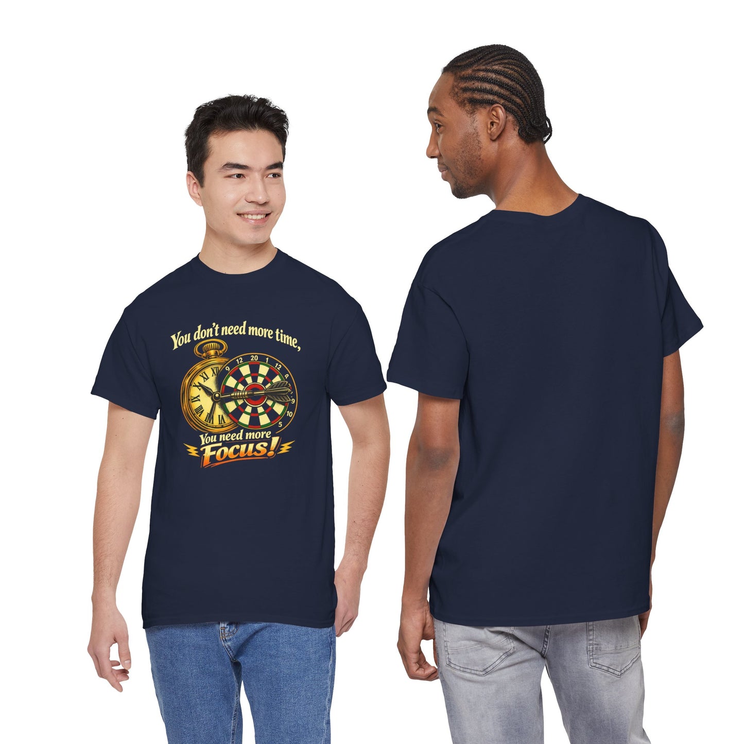 "You don't need more time, you need more focus!" Motivational T-Shirt from Cotton