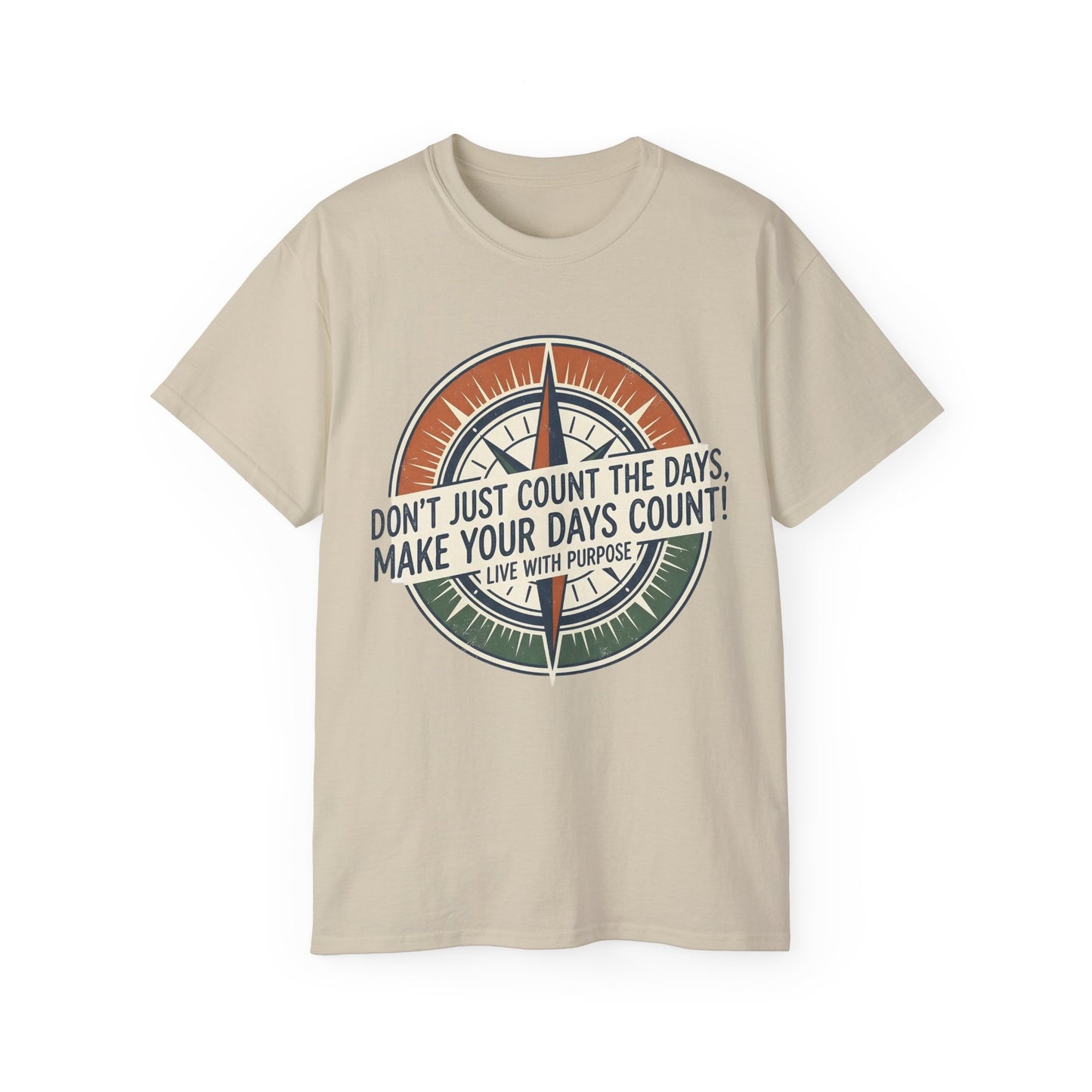 "Don't Just Count the Days, Make Your Days Count" Motivational Cotton T‑Shirt