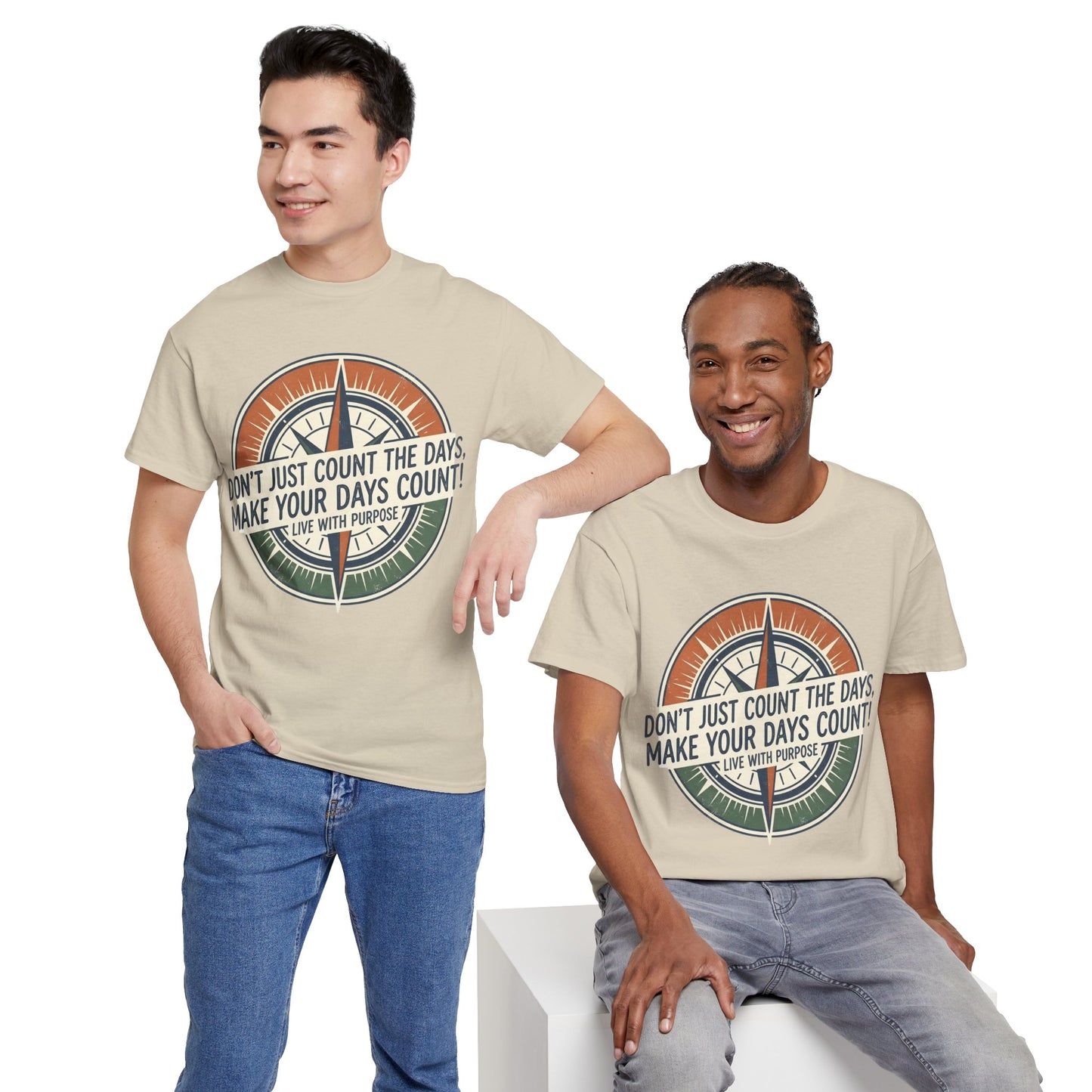 Motivational T-Shirt — "Don't Just Count the Days, Make Your Days Count" Compass Inspirational Tee
