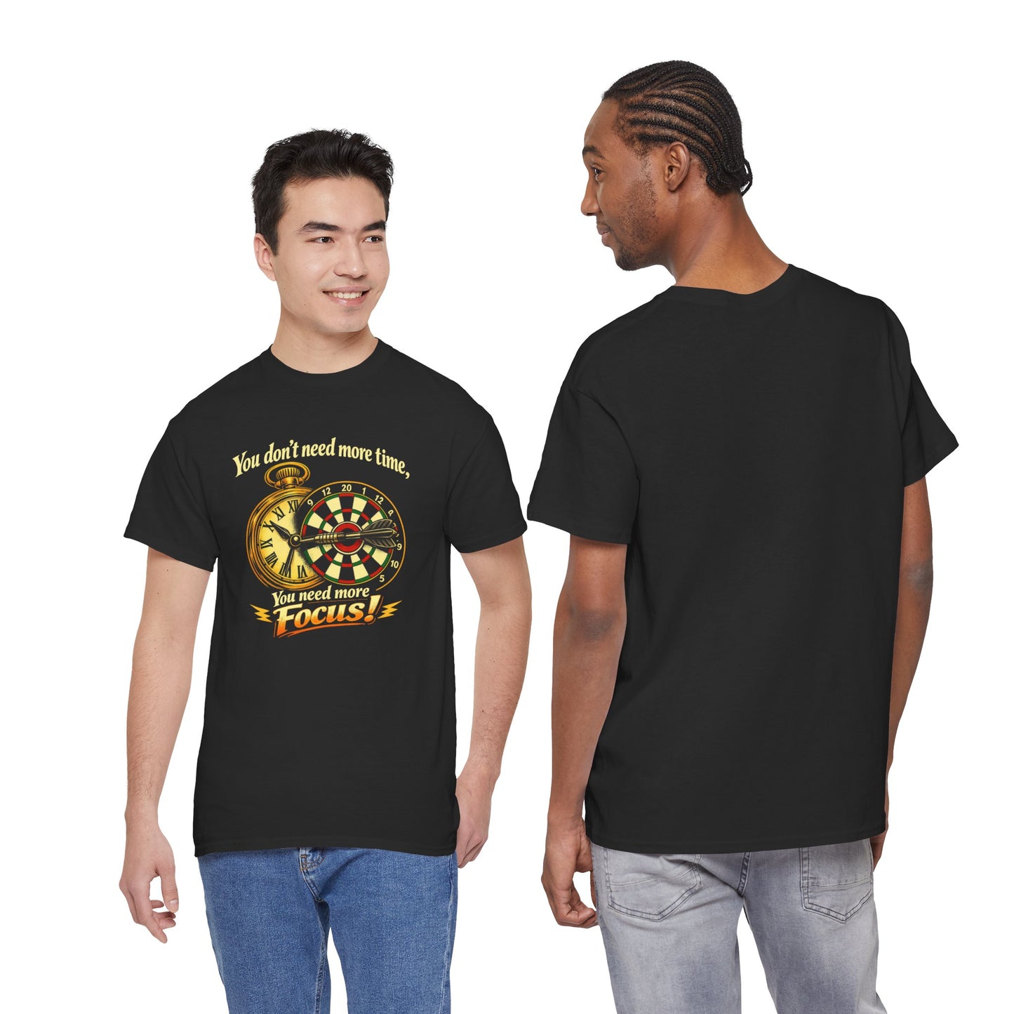 "You don't need more time, you need more focus!" Motivational T-Shirt from Cotton