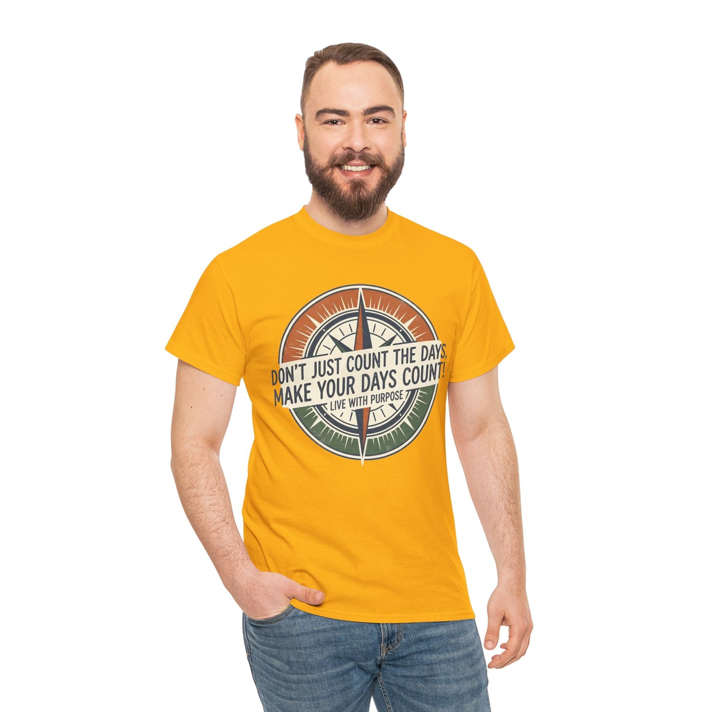 Inspirational  Cotton T-Shirt — “Don’t Just Count the Days, Make Your Days Count”
