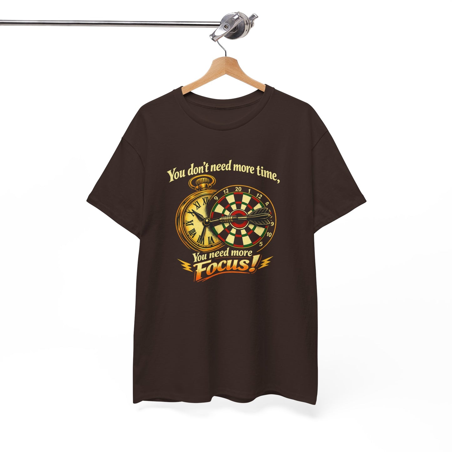 "You don't need more time, you need more focus!" Motivational T-Shirt from Cotton