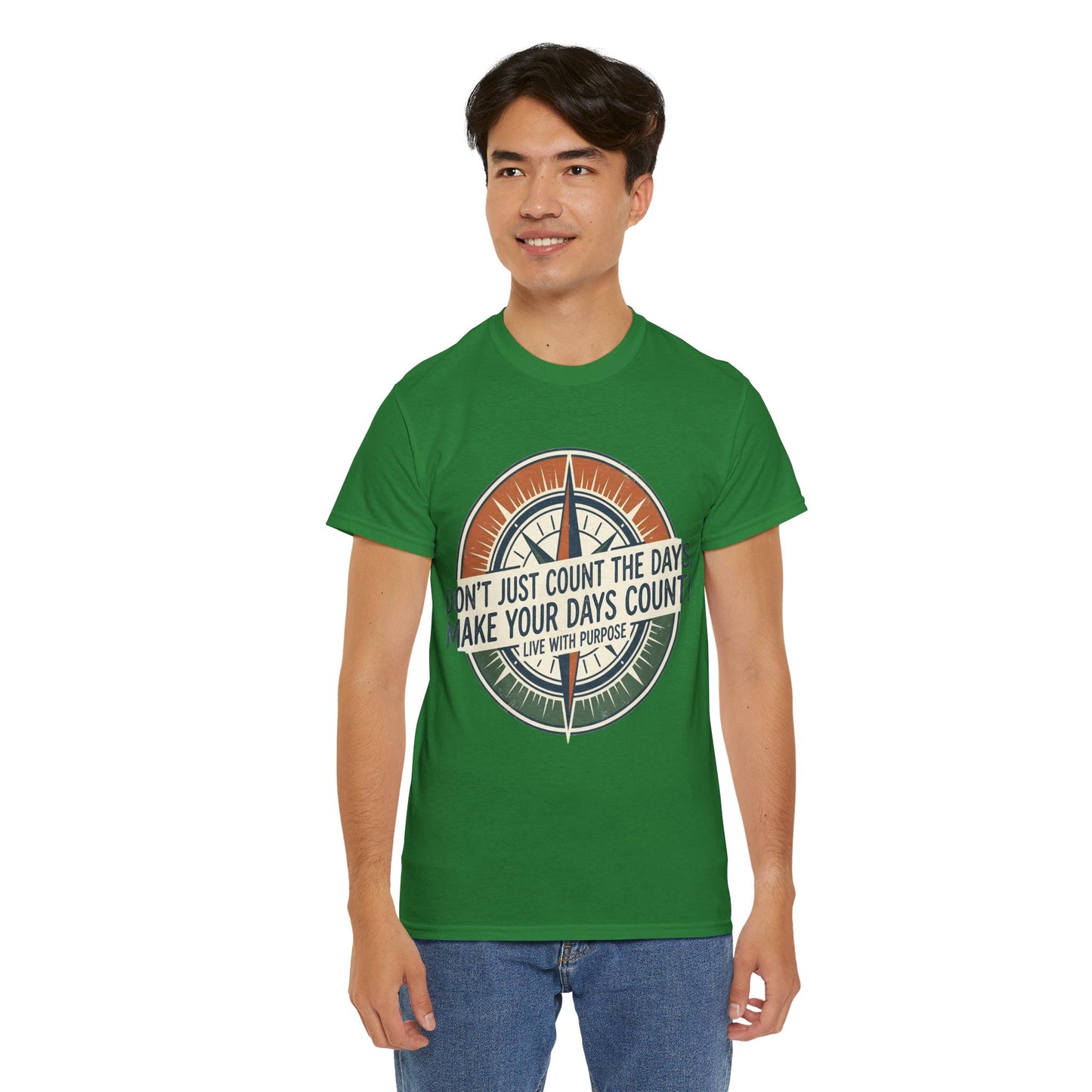 Motivational T-Shirt — "Don't Just Count the Days, Make Your Days Count" Compass Inspirational Tee