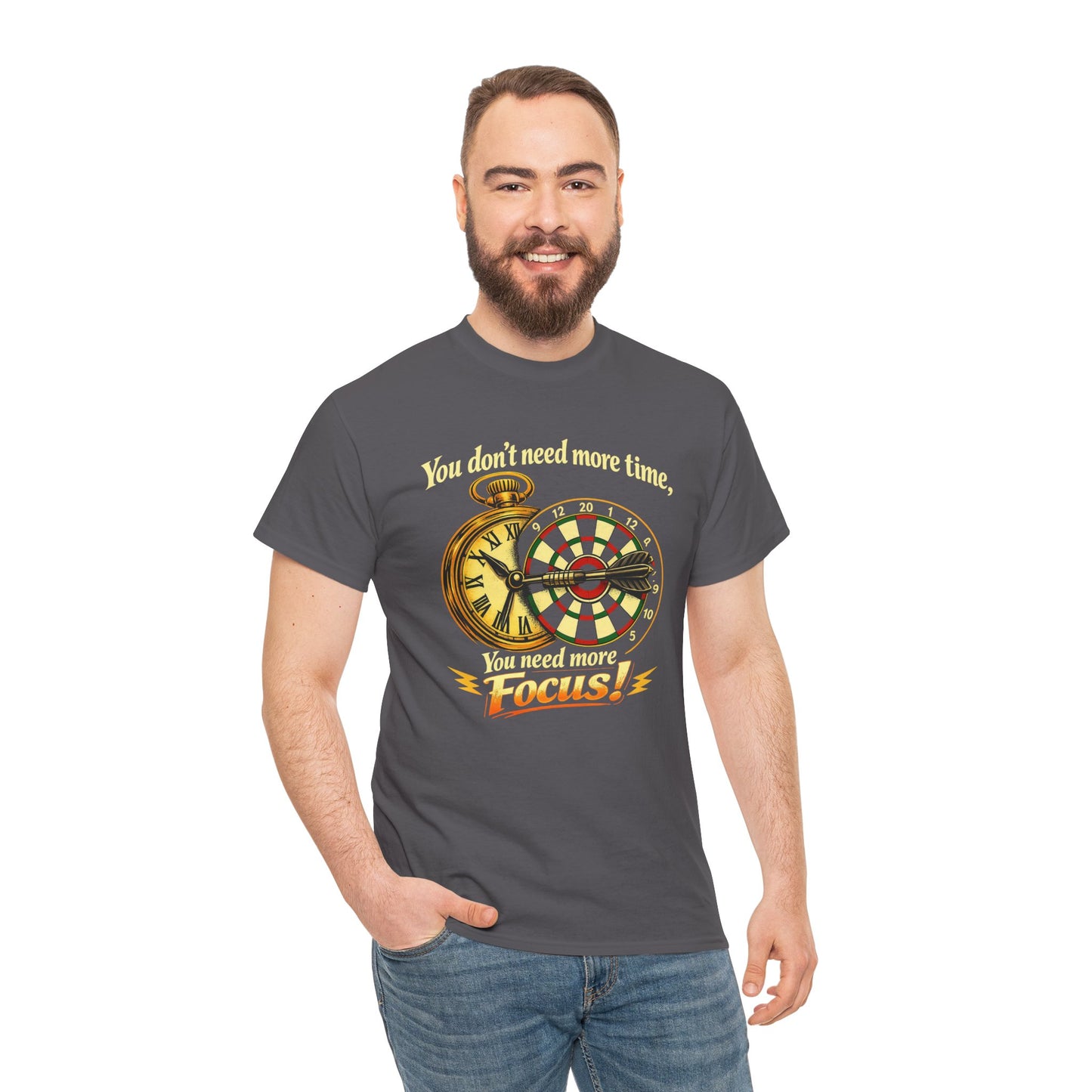 "You don't need more time, you need more focus!" Motivational T-Shirt from Cotton