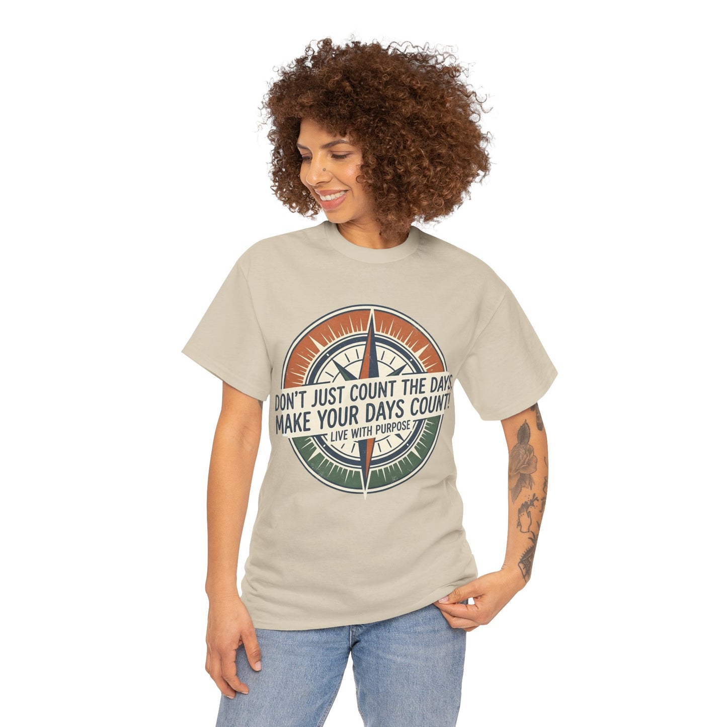 Motivational T-Shirt — "Don't Just Count the Days, Make Your Days Count" Compass Inspirational Tee