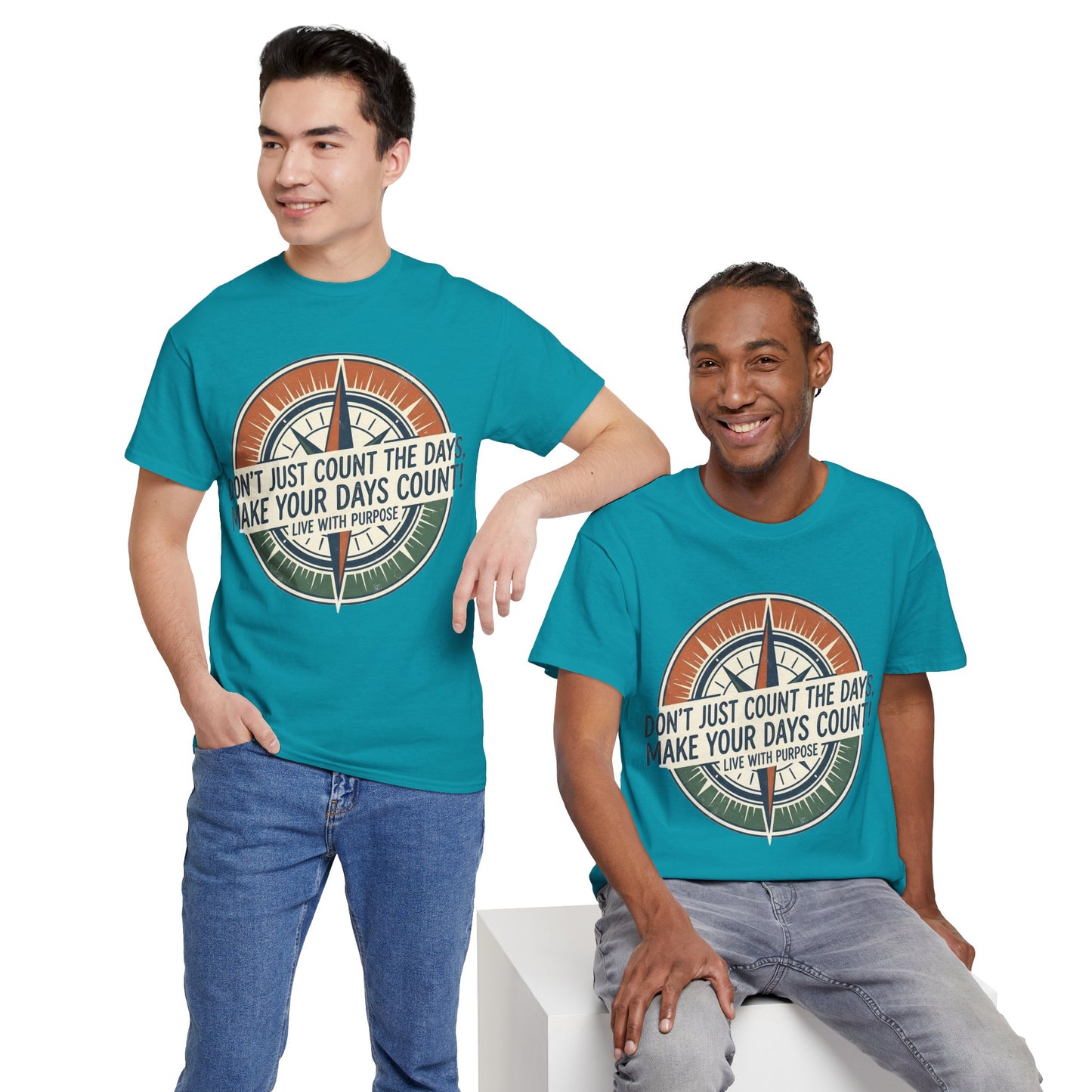Motivational T-Shirt — "Don't Just Count the Days, Make Your Days Count" Compass Inspirational Tee