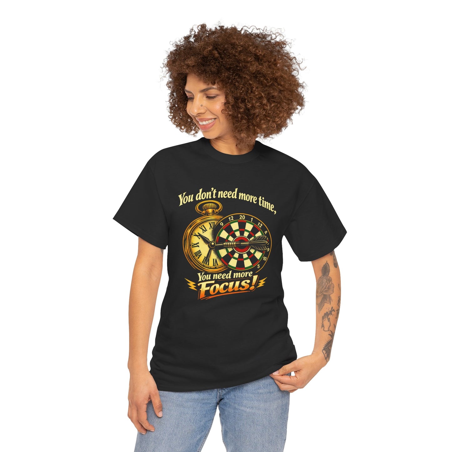 "You don't need more time, you need more focus!" Motivational T-Shirt from Cotton