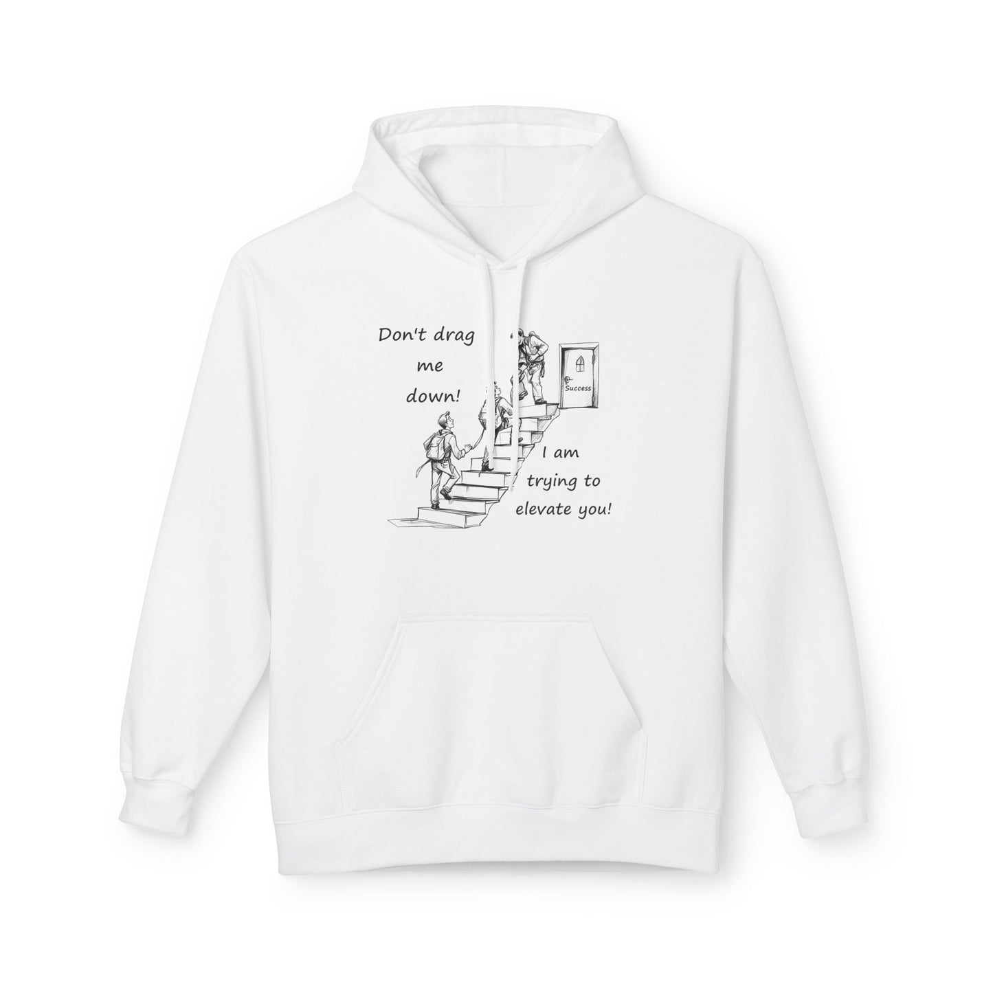 I am trying to elevate You - Softstyle Fleece Hoodie