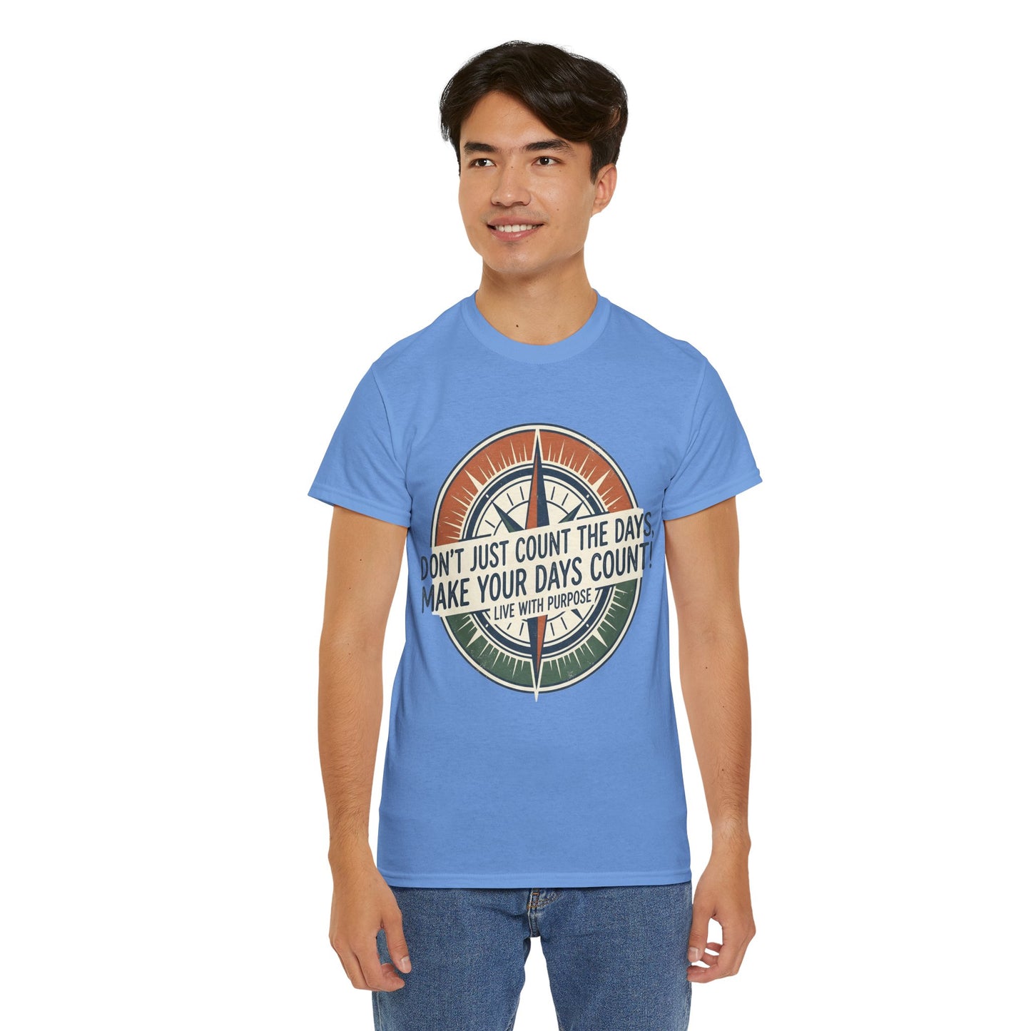 Motivational T-Shirt — "Don't Just Count the Days, Make Your Days Count" Compass Inspirational Tee