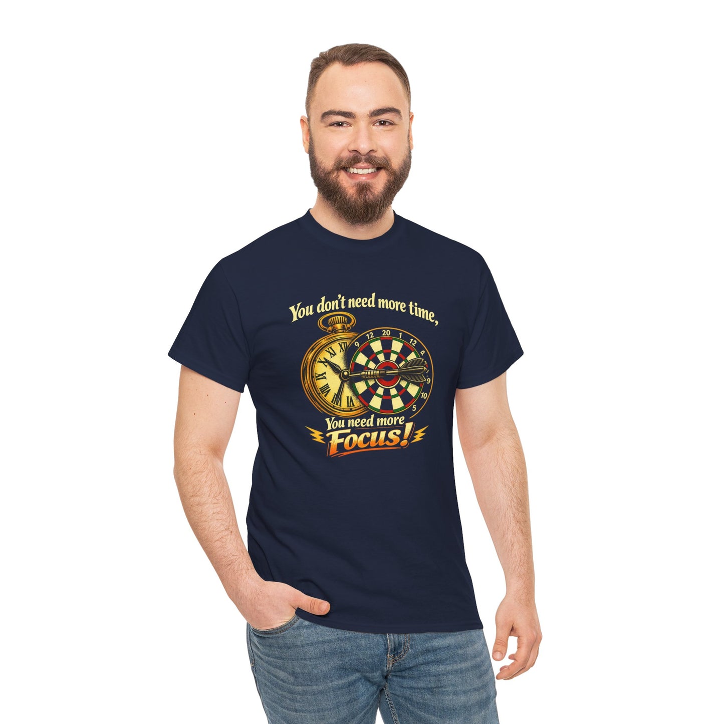"You don't need more time, you need more focus!" Motivational T-Shirt from Cotton