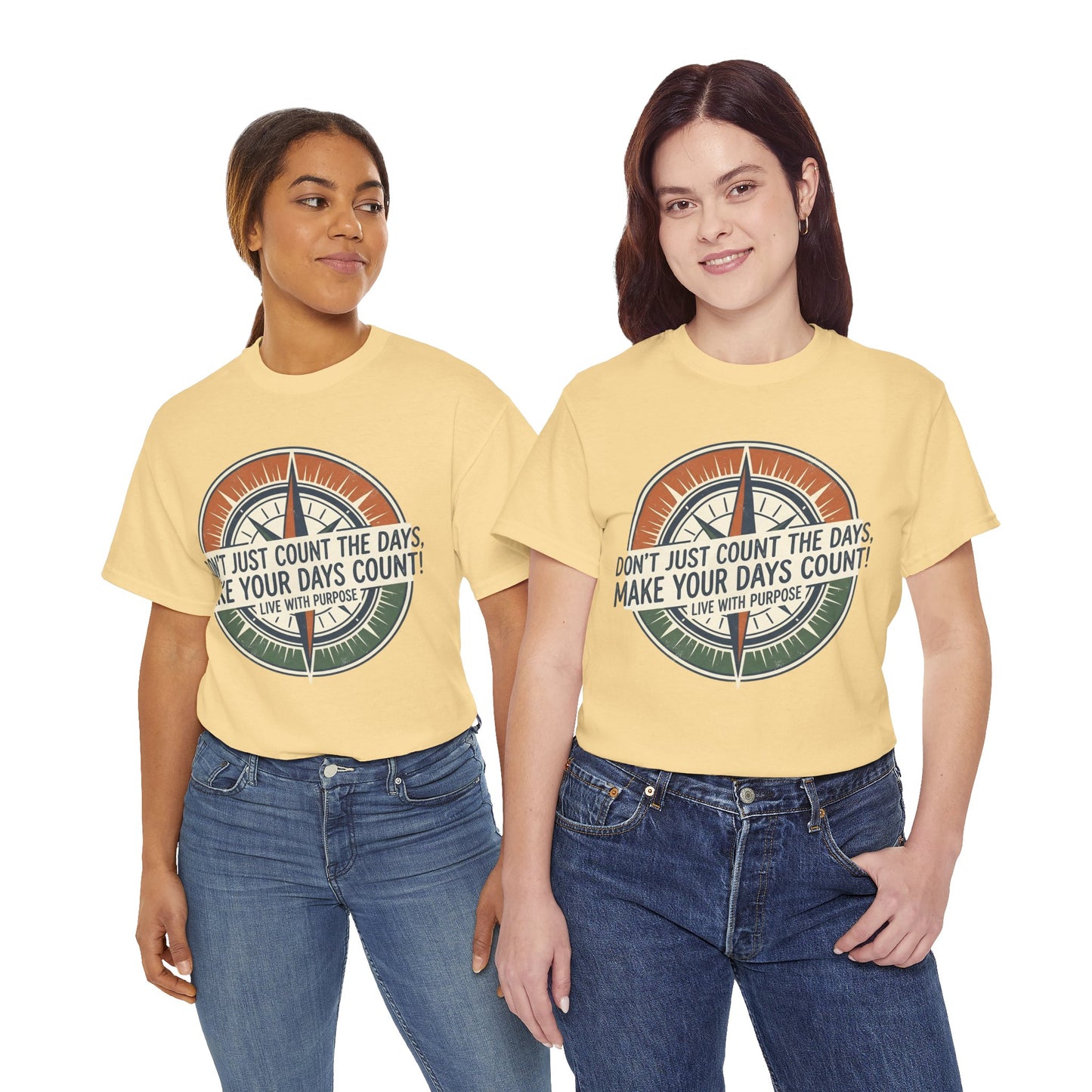 Motivational T-Shirt — "Don't Just Count the Days, Make Your Days Count" Compass Inspirational Tee