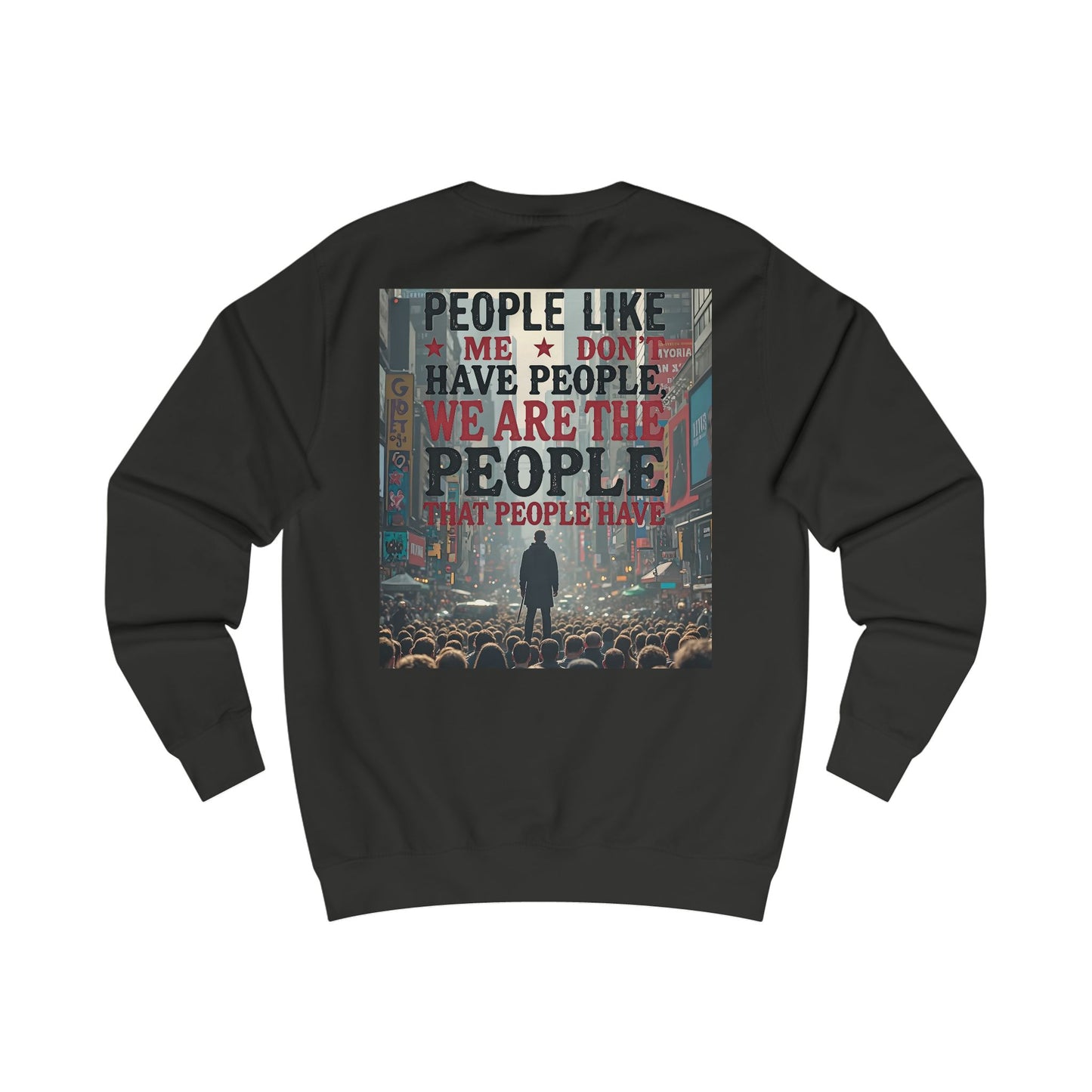 People Like ME - Type 1 - Motivational Sweatshirt