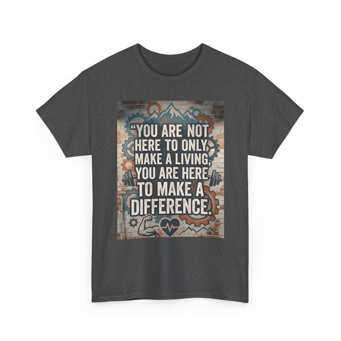 "Make a Difference" T-Shirt — Inspirational Quote Graphic T-Shirt