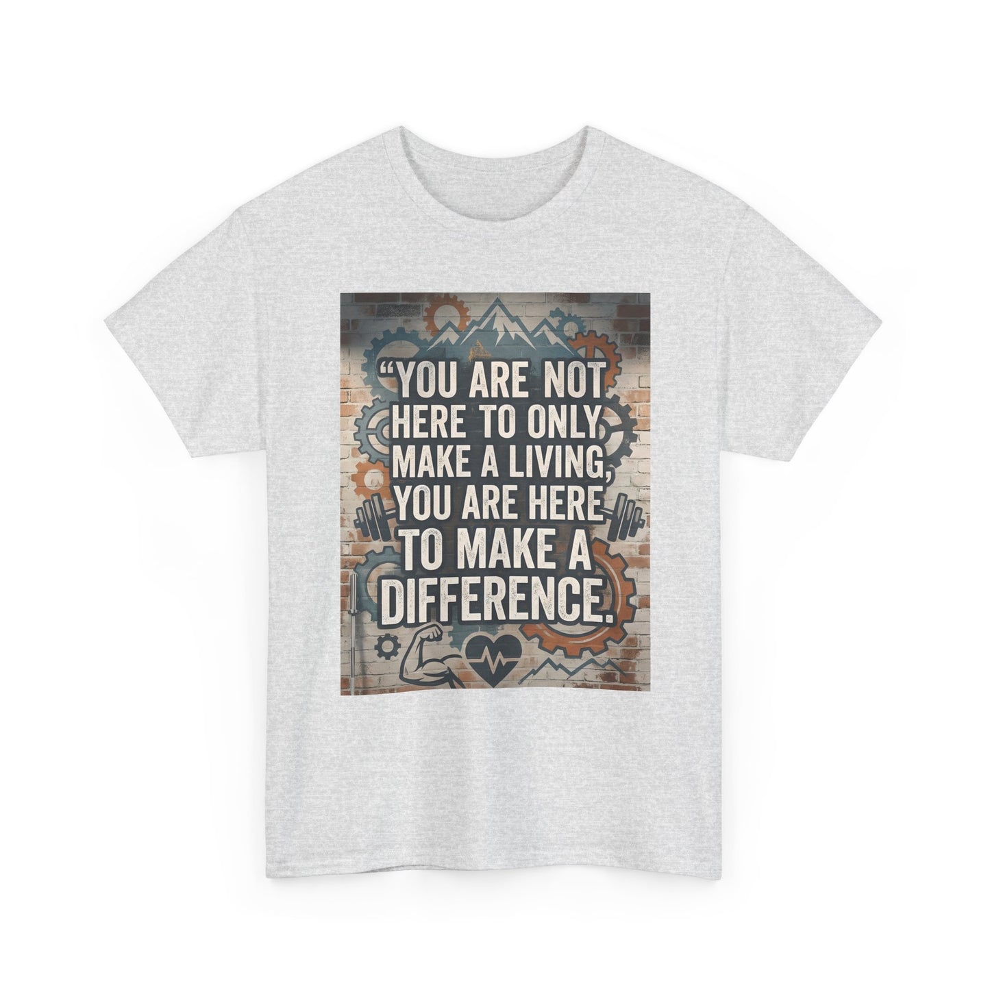 "Make a Difference" T-Shirt — Inspirational Quote Graphic T-Shirt