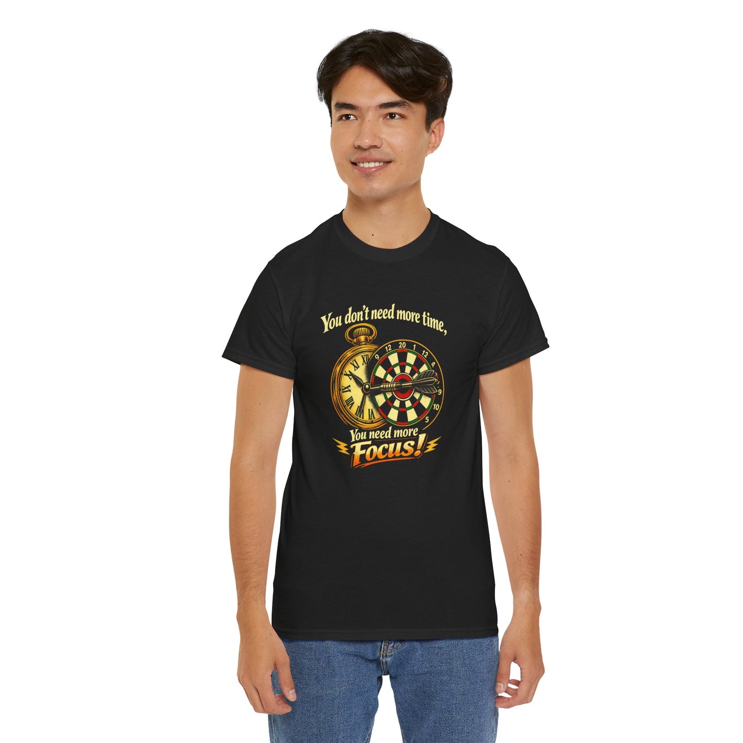 "You don't need more time, you need more focus!" Motivational T-Shirt from Cotton