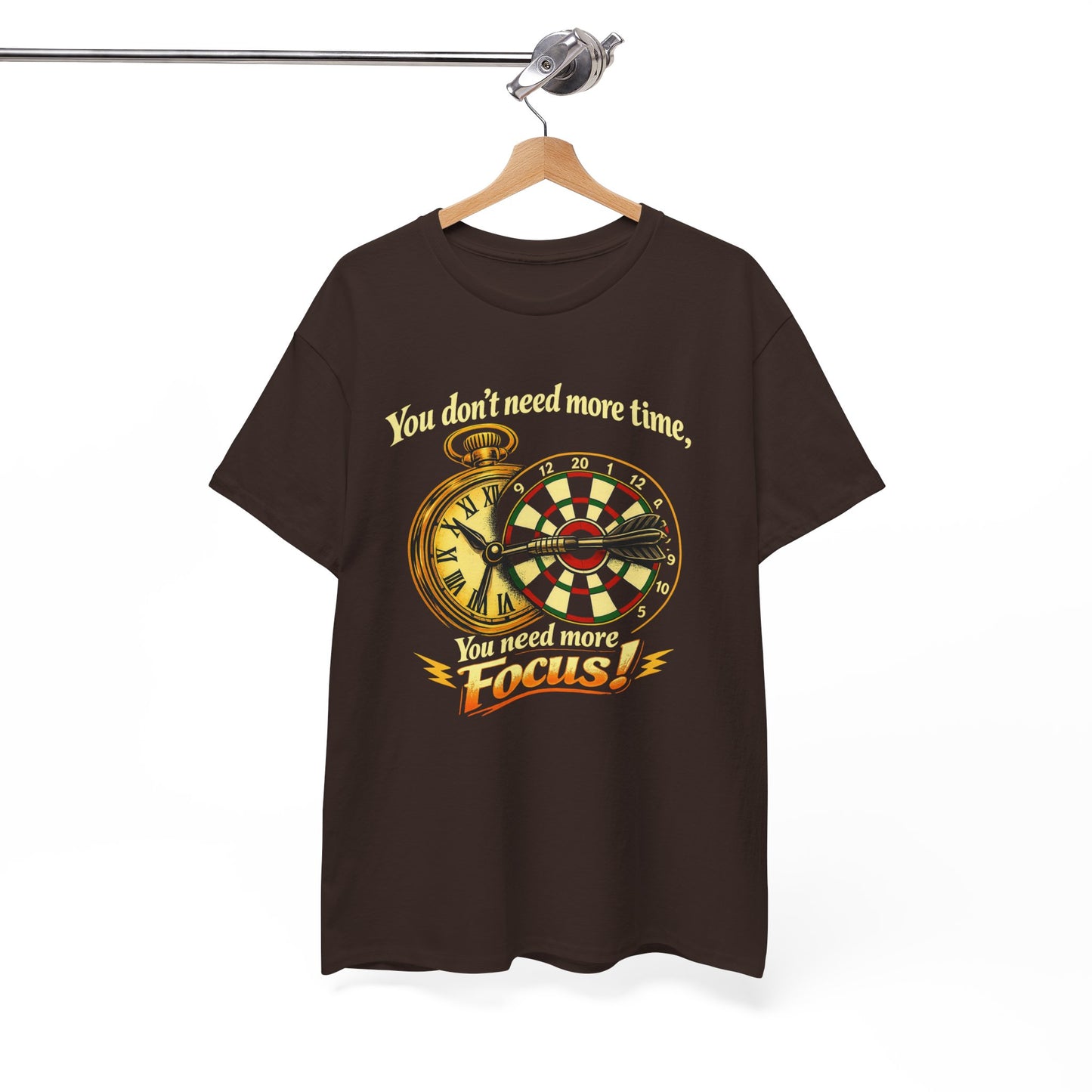 "You don't need more time, you need more focus!" Motivational T-Shirt from Cotton