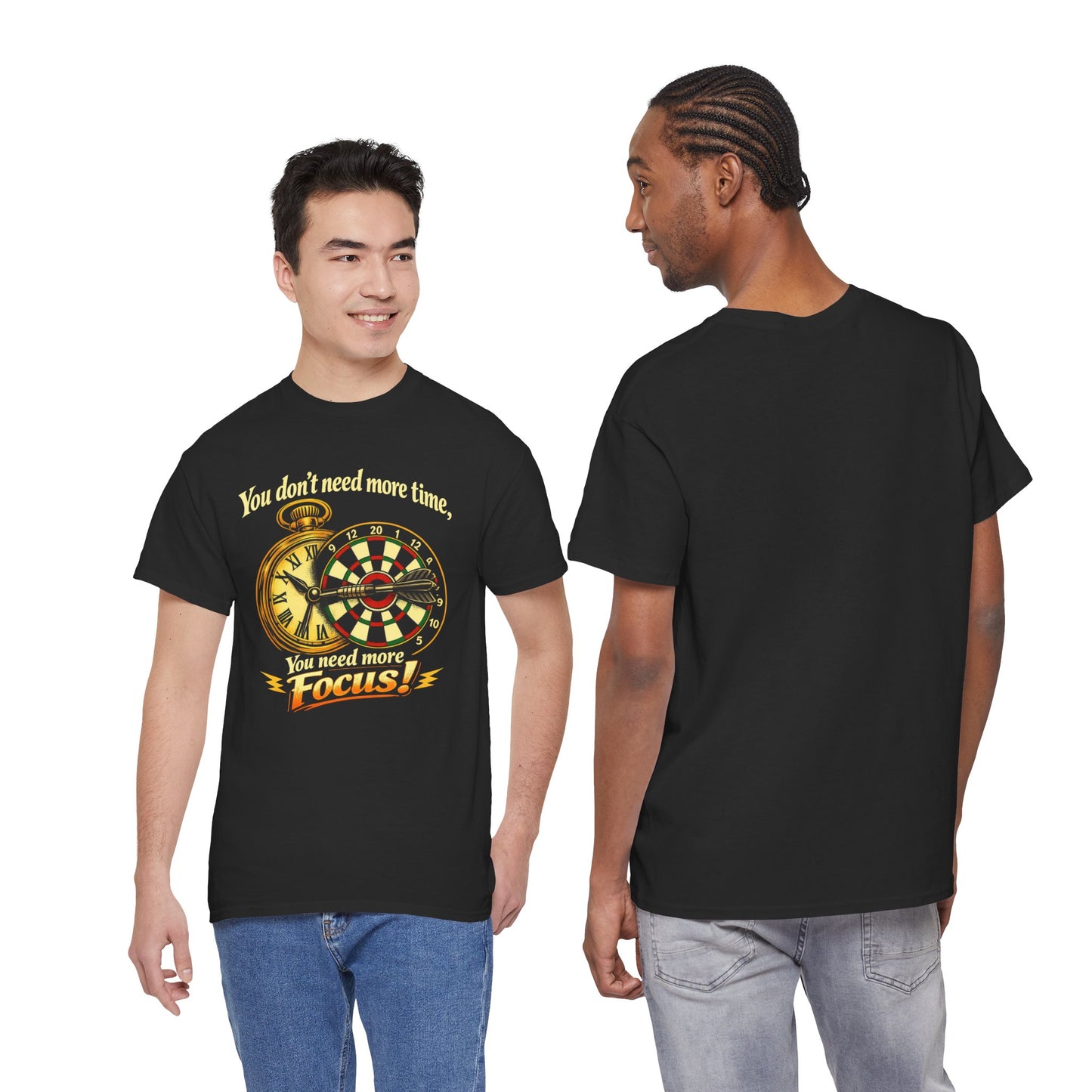 "You don't need more time, you need more focus!" Motivational T-Shirt from Cotton