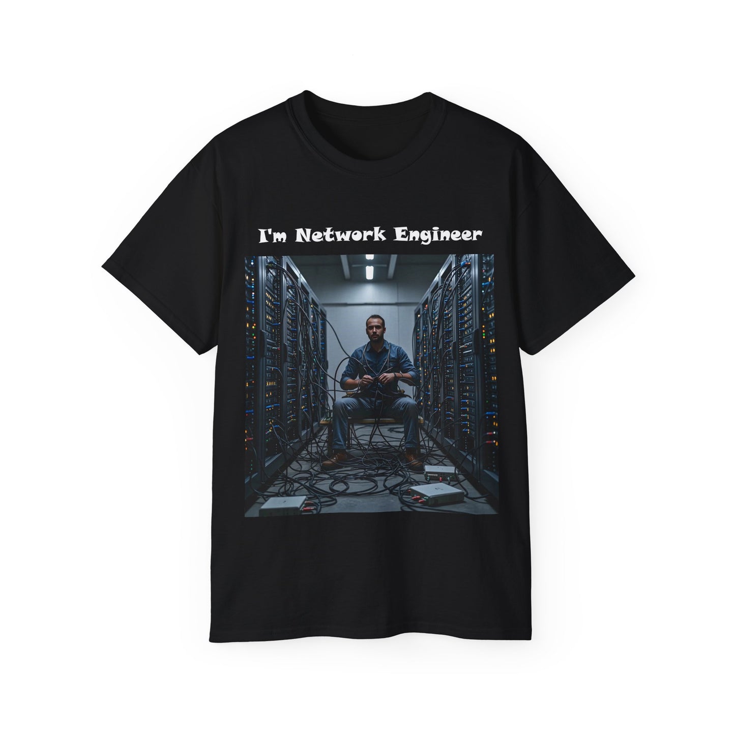 I'm Network Engineer - Customizable Ultra Cotton T-Shirt