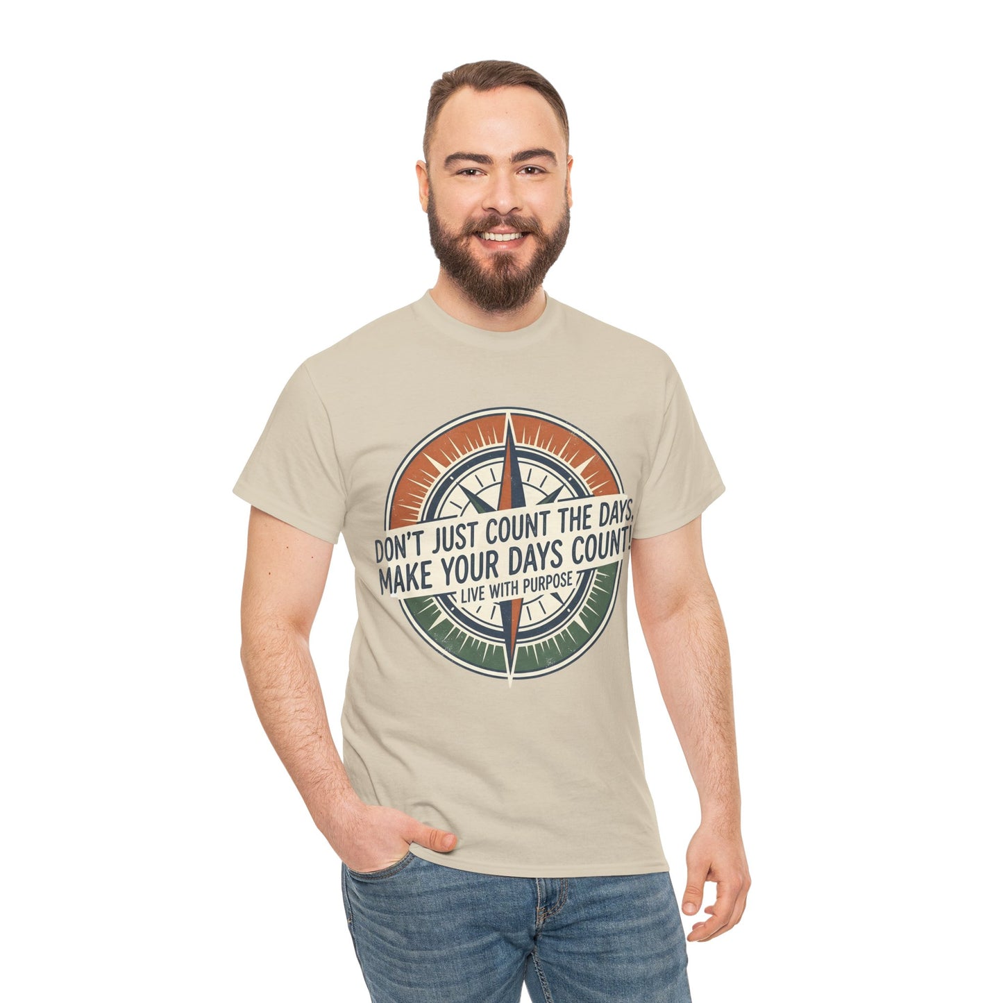 Motivational T-Shirt — "Don't Just Count the Days, Make Your Days Count" Compass Inspirational Tee