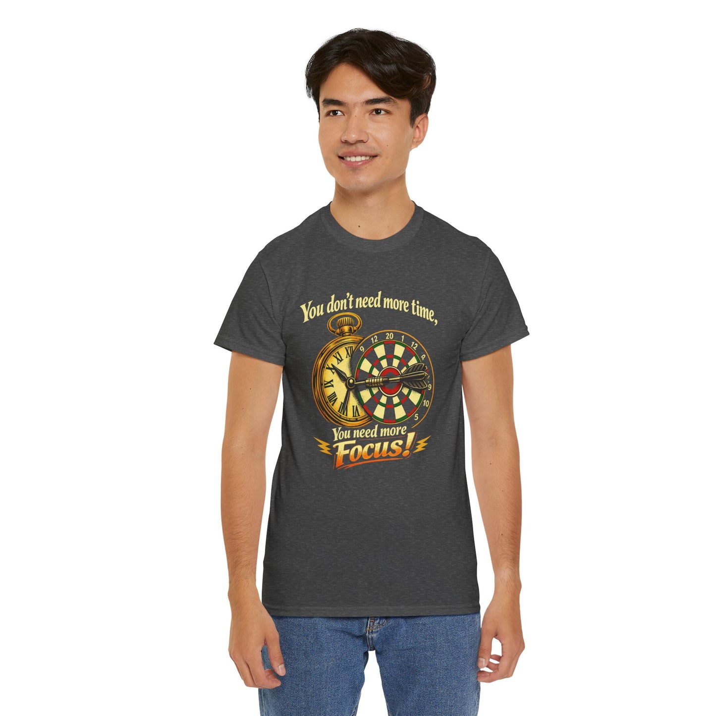 "You don't need more time, you need more focus!" Motivational T-Shirt from Cotton