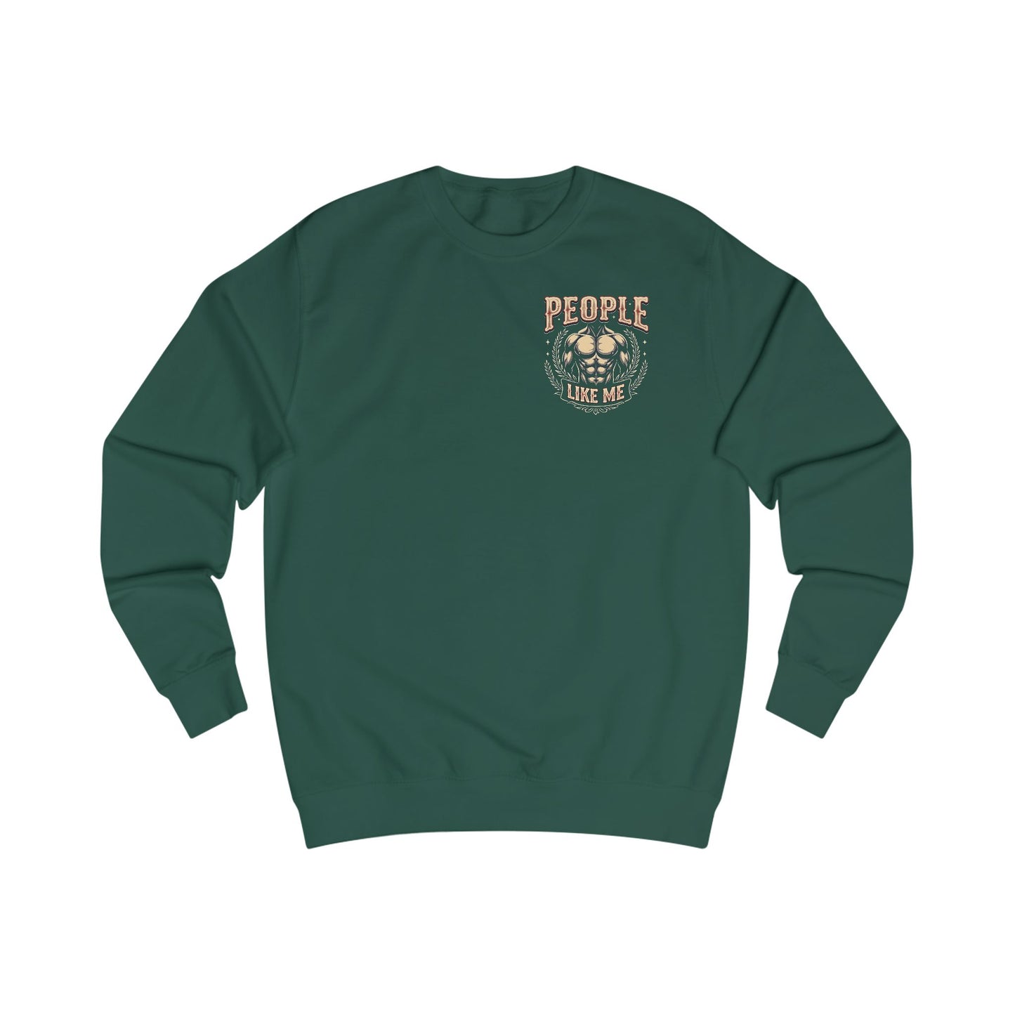 People Like ME - Type 1 - Motivational Sweatshirt