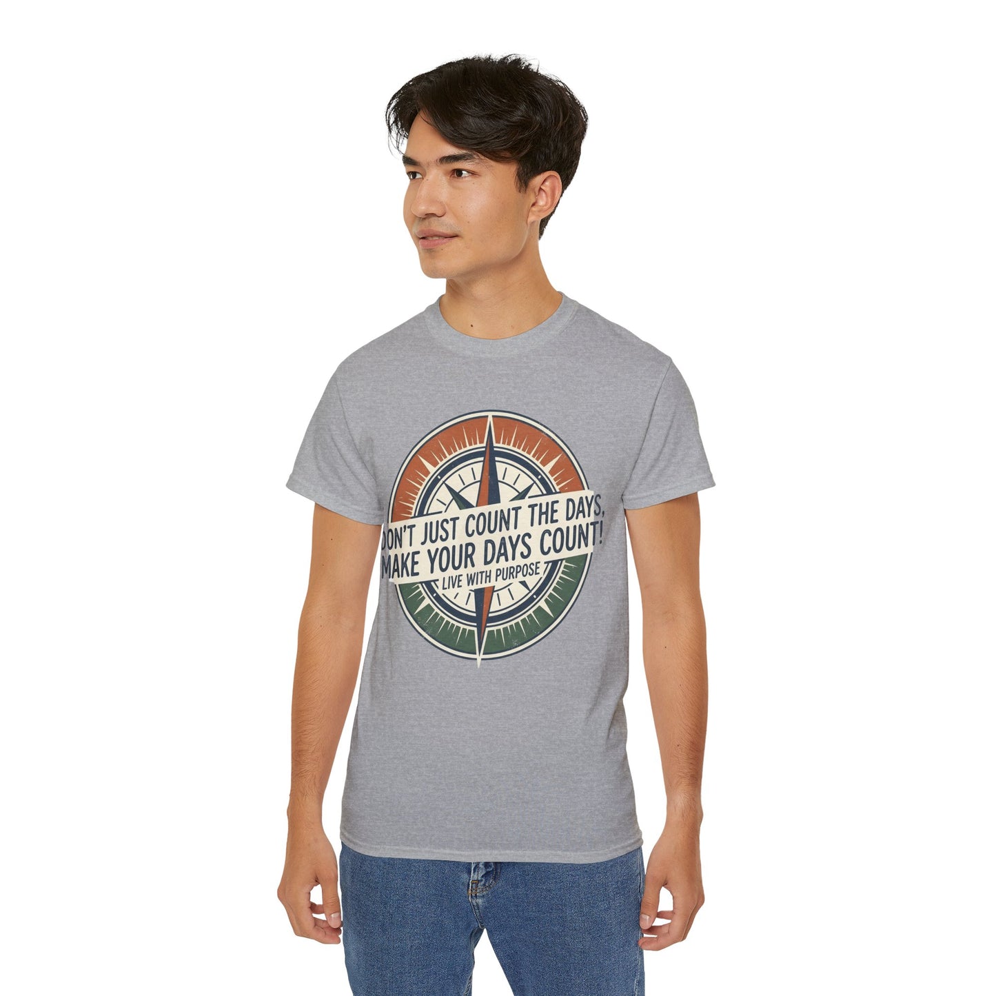 "Don't Just Count the Days, Make Your Days Count" Motivational Cotton T‑Shirt