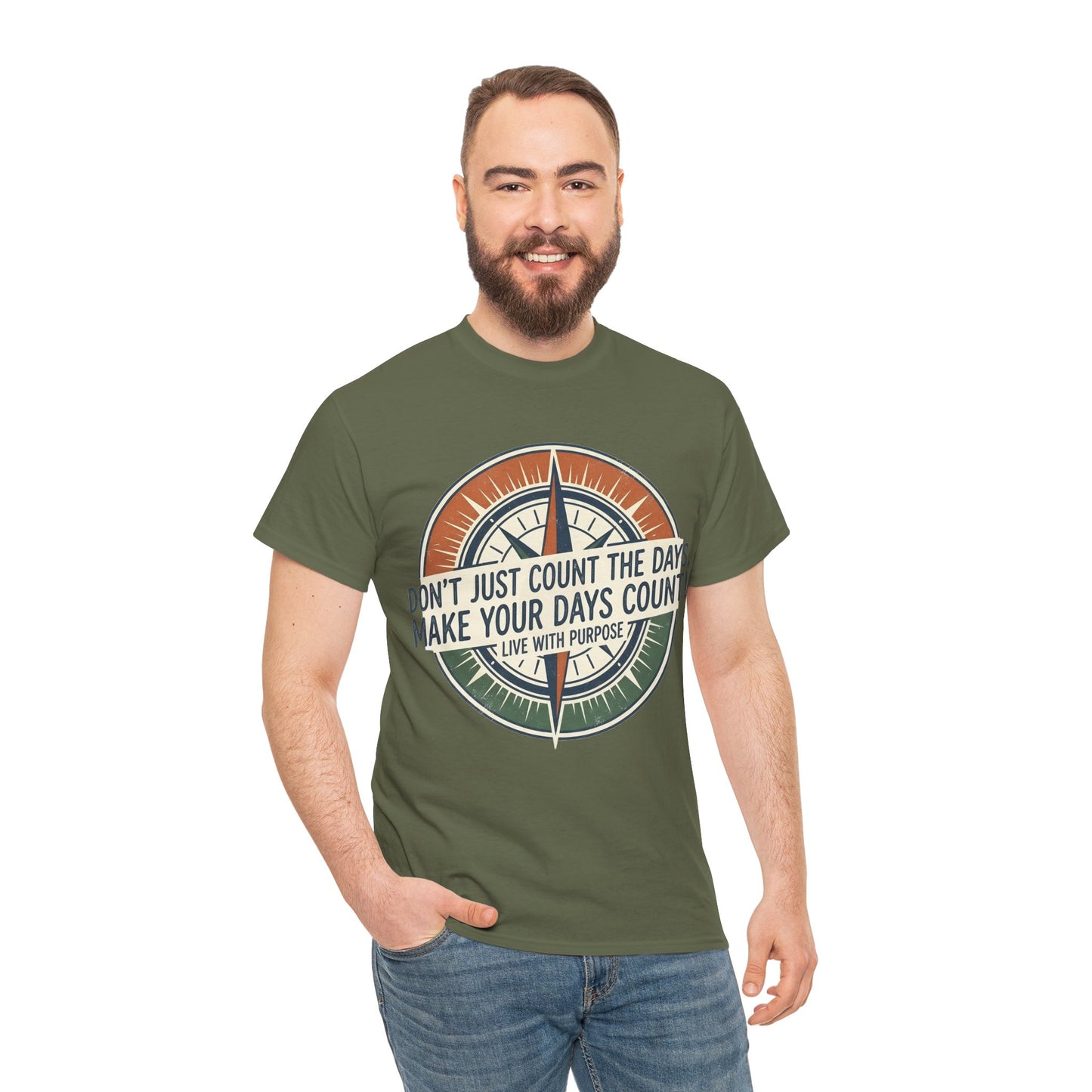 Motivational T-Shirt — "Don't Just Count the Days, Make Your Days Count" Compass Inspirational Tee