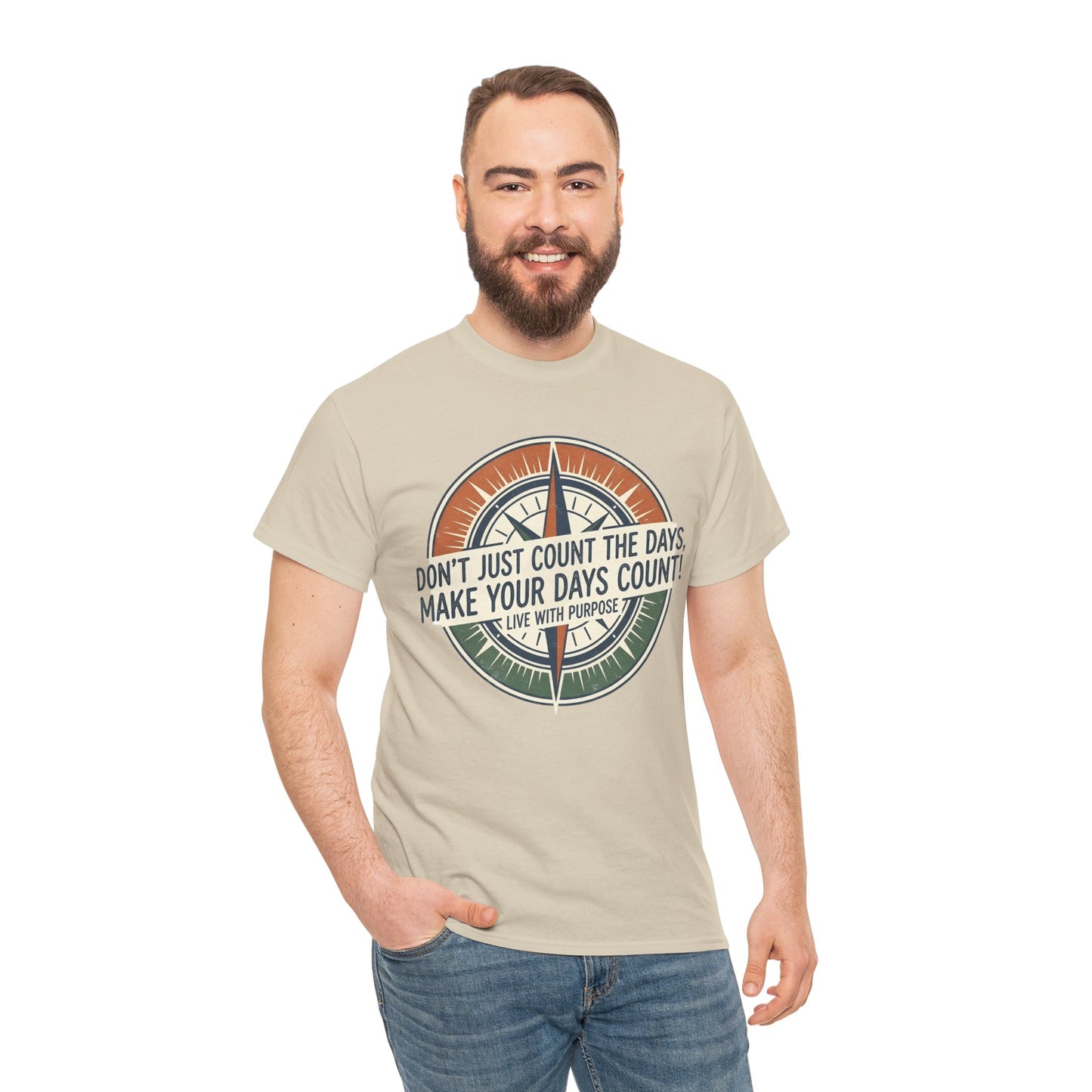 Inspirational  Cotton T-Shirt — “Don’t Just Count the Days, Make Your Days Count”