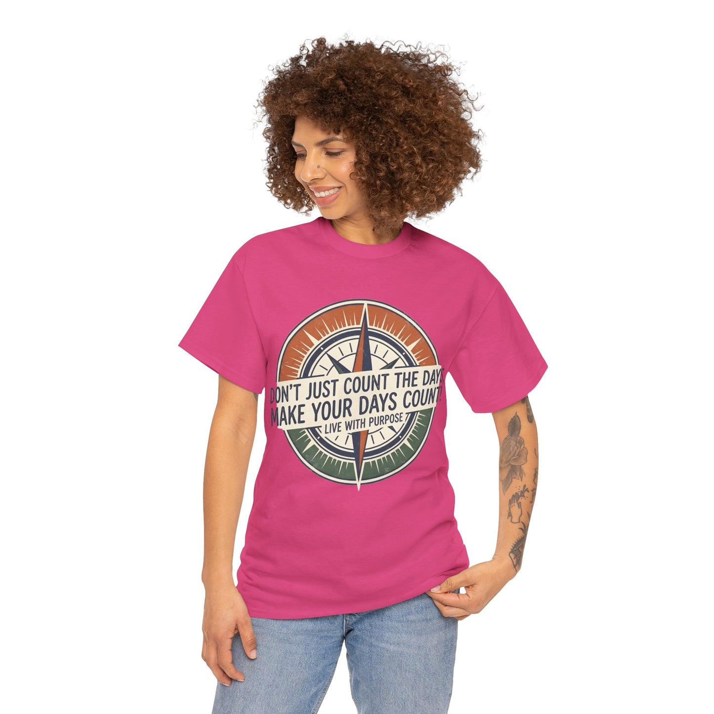 Motivational T-Shirt — "Don't Just Count the Days, Make Your Days Count" Compass Inspirational Tee
