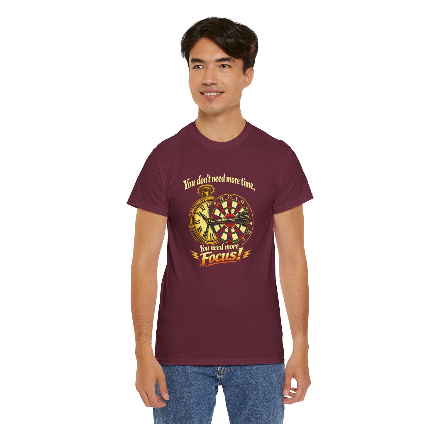 "You don't need more time, you need more focus!" Motivational T-Shirt from Cotton